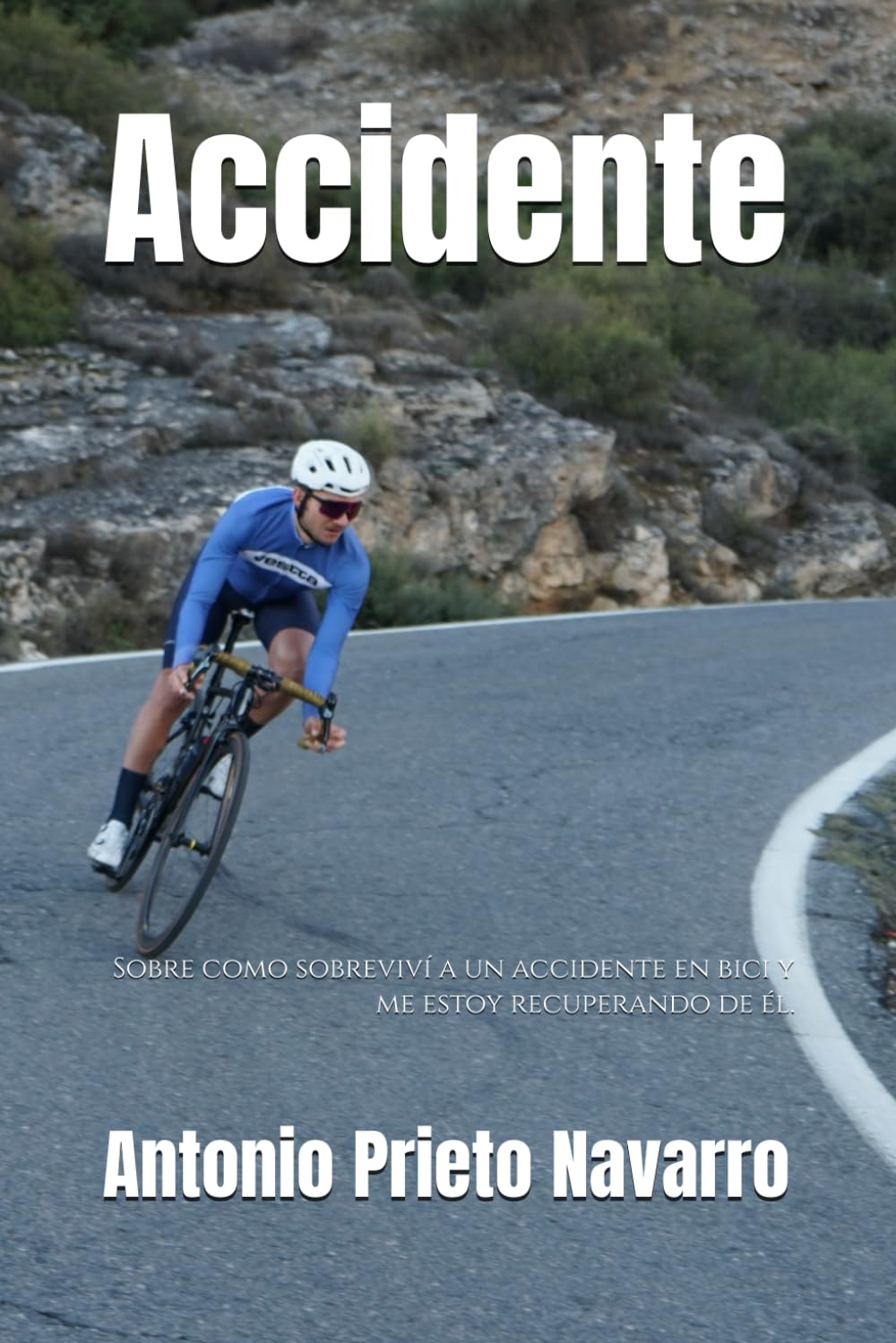 Libro: Accidente: Sobre como sobreviví a un accidente en bici y me estoy recuperando de él. (Spanish Edition)