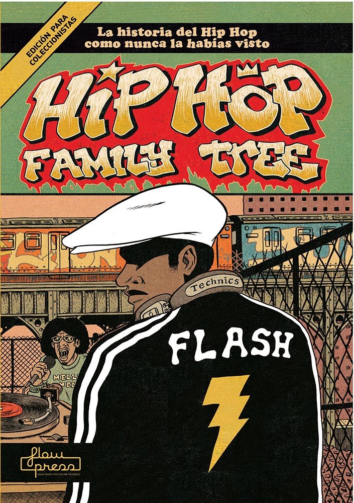 Libro: Hip Hop Family Tree: La historia del Hip Hop como nunca la habías visto