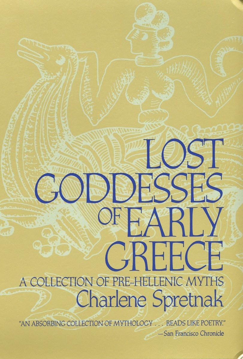 Libro: Lost Goddesses of Early Greece: A Collection of Pre-Hellenic Myths