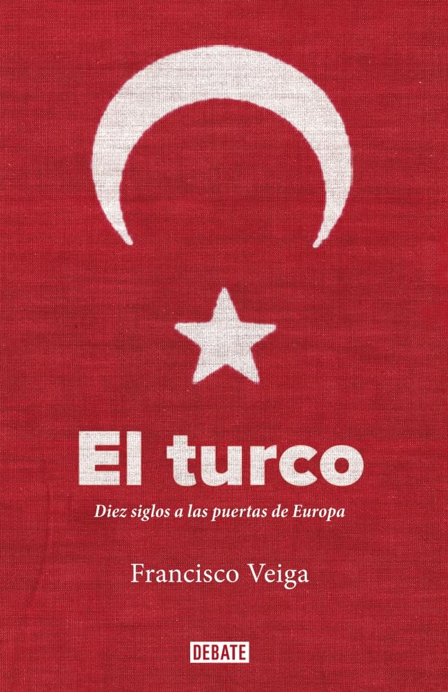 Libro: El turco: Diez siglos a las puertas de Europa