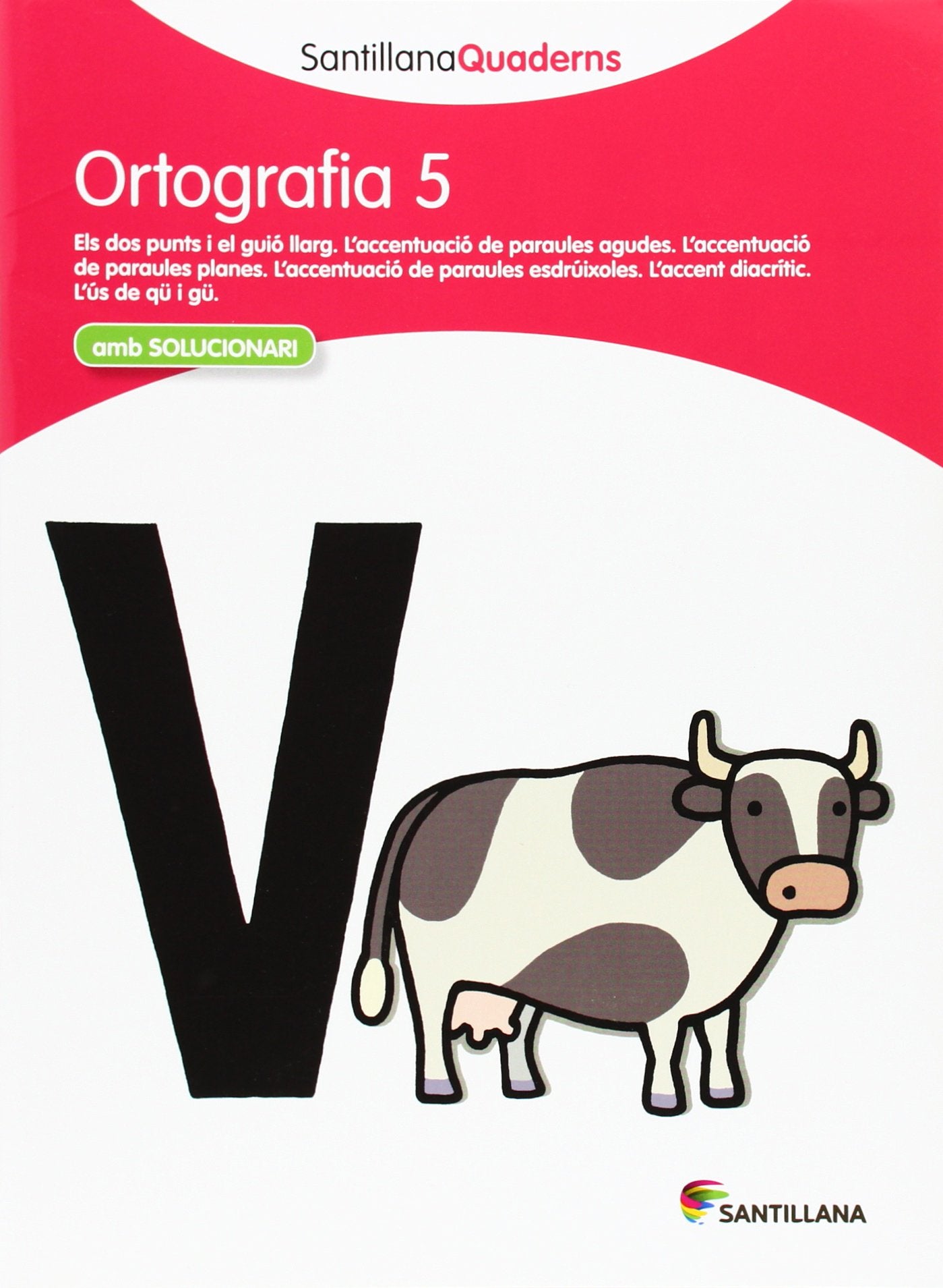 Libro: SANTILLANA QUADERNS ORTOGRAFIA 5