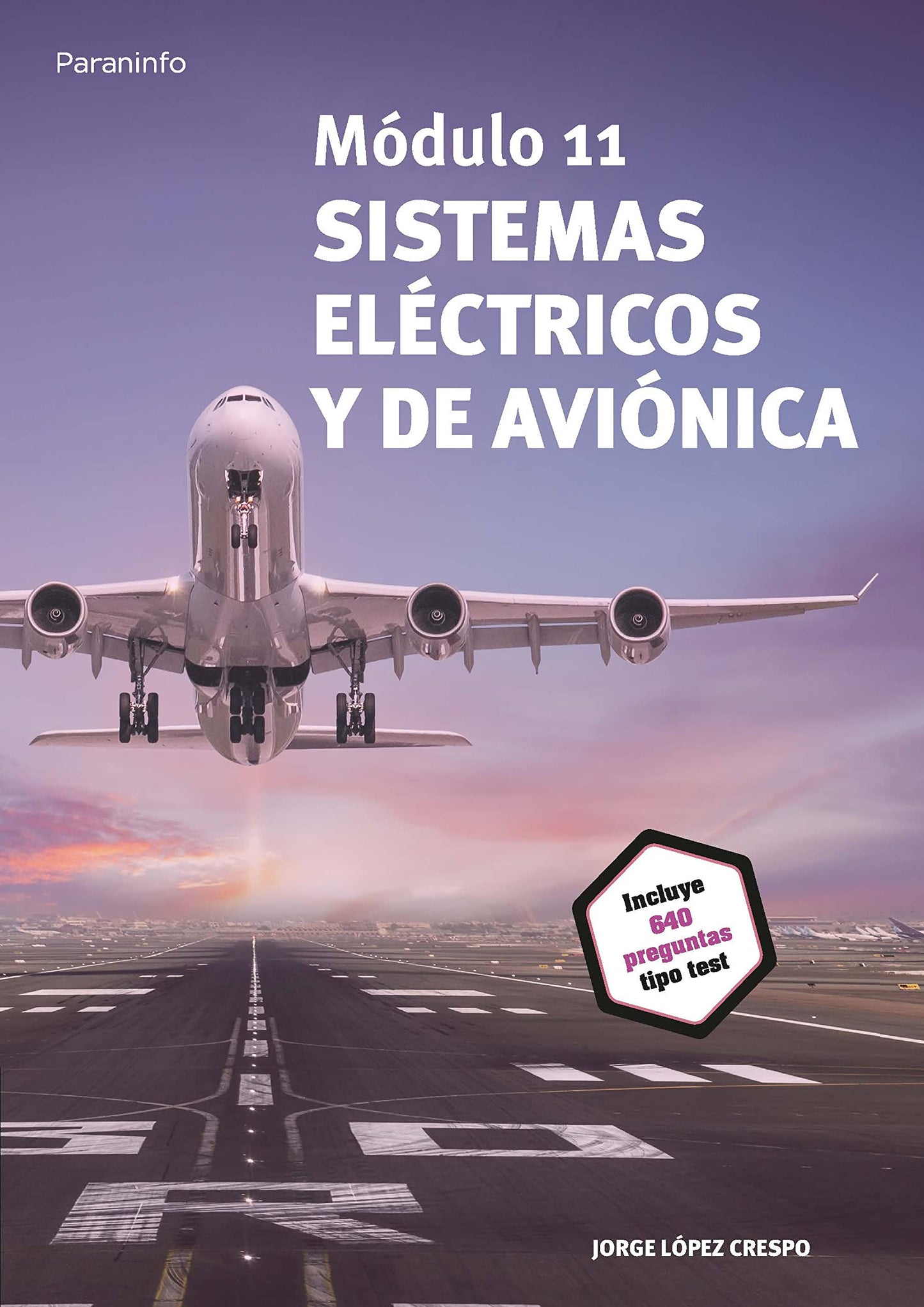 Libro: Módulo 11. Sistemas eléctricos y de aviónica: Rústica