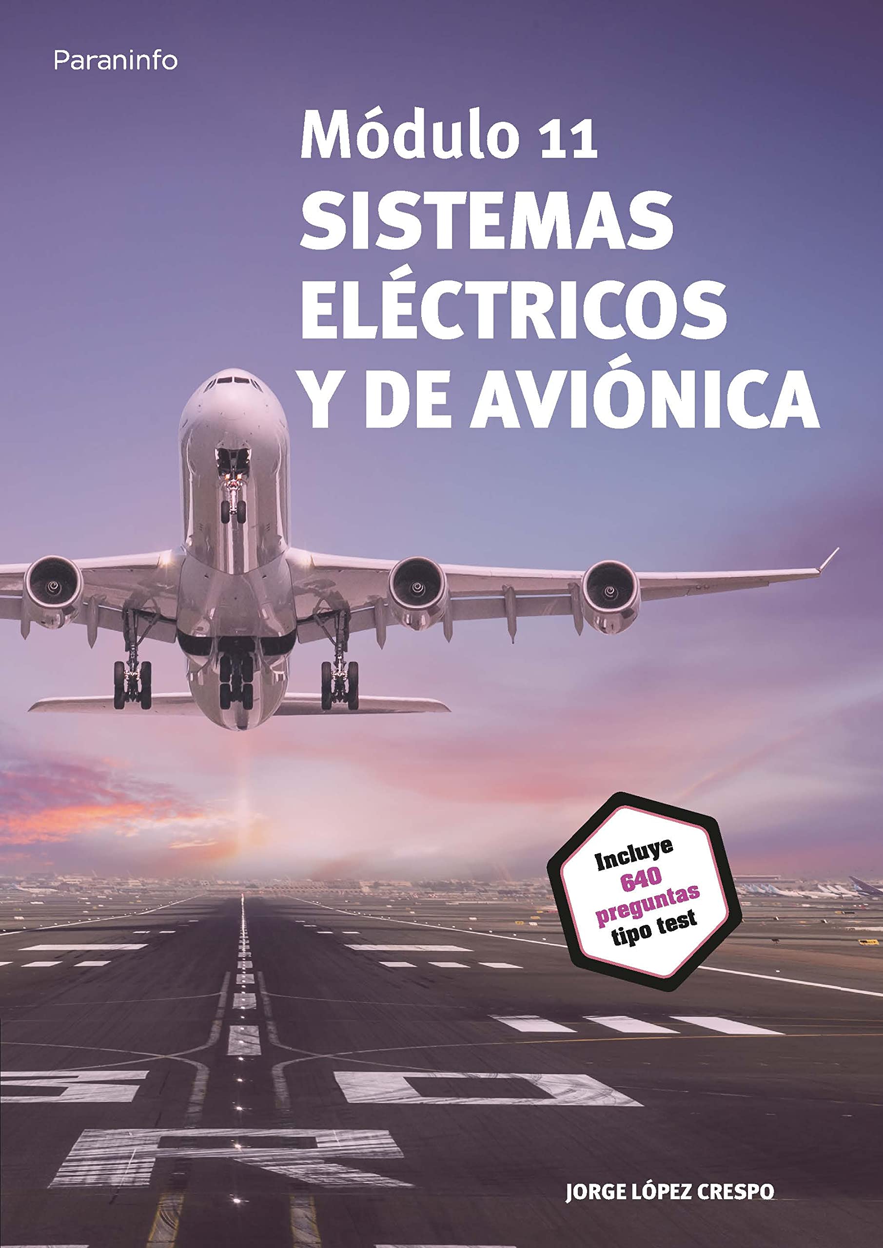 Libro: Módulo 11. Sistemas eléctricos y de aviónica: Rústica