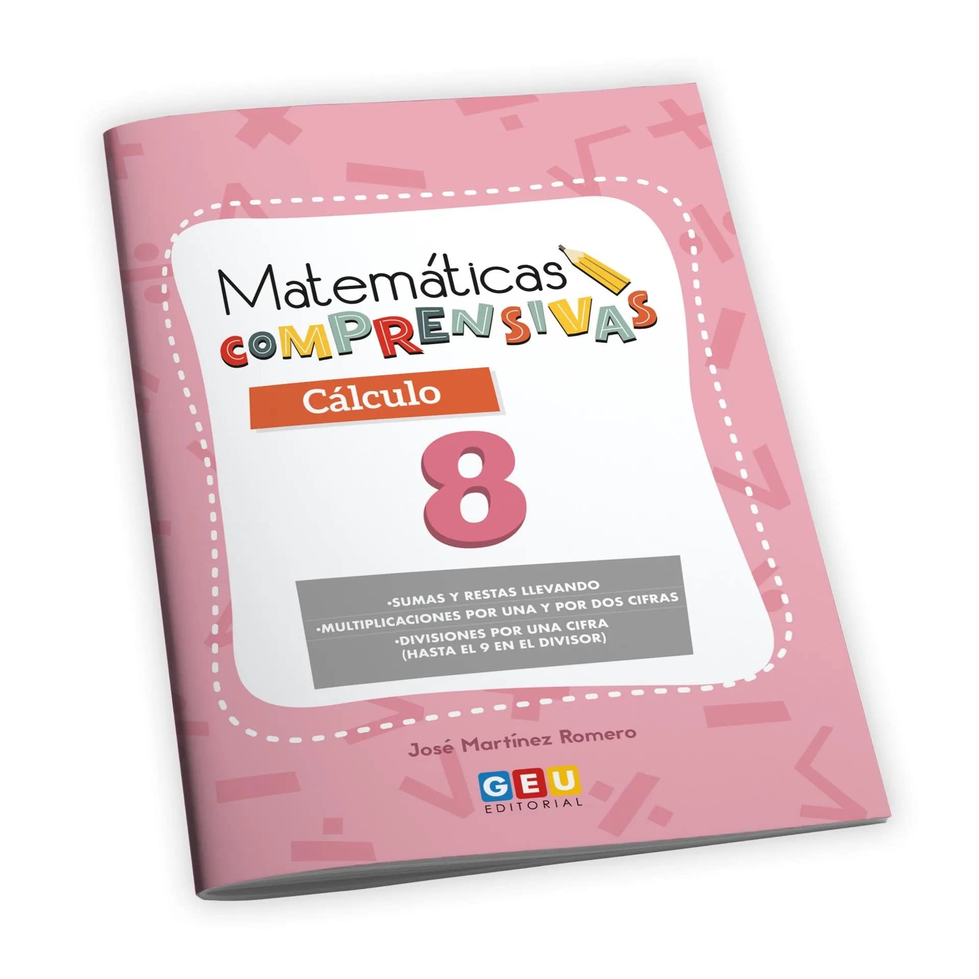 Matemáticas comprensivas. Cálculo 8 | Apoyo educativo para 3º de Primaria | sumas y restas llevando, multiplicaciones por dos cifras y divisiones por una cifra