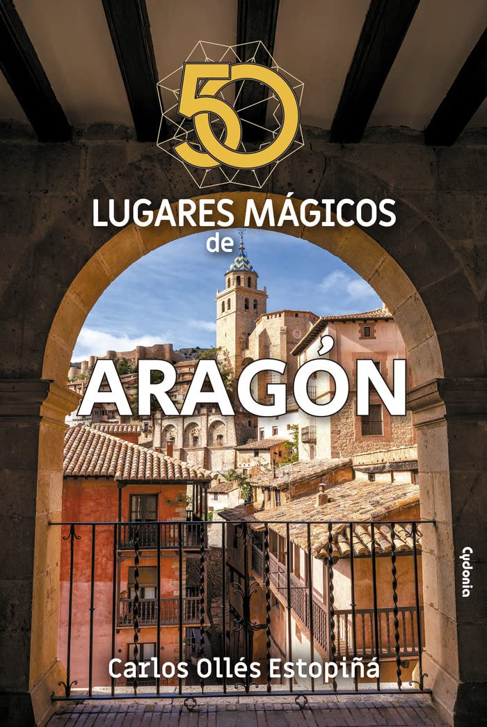 Libro: 50 lugares mágicos de Aragón