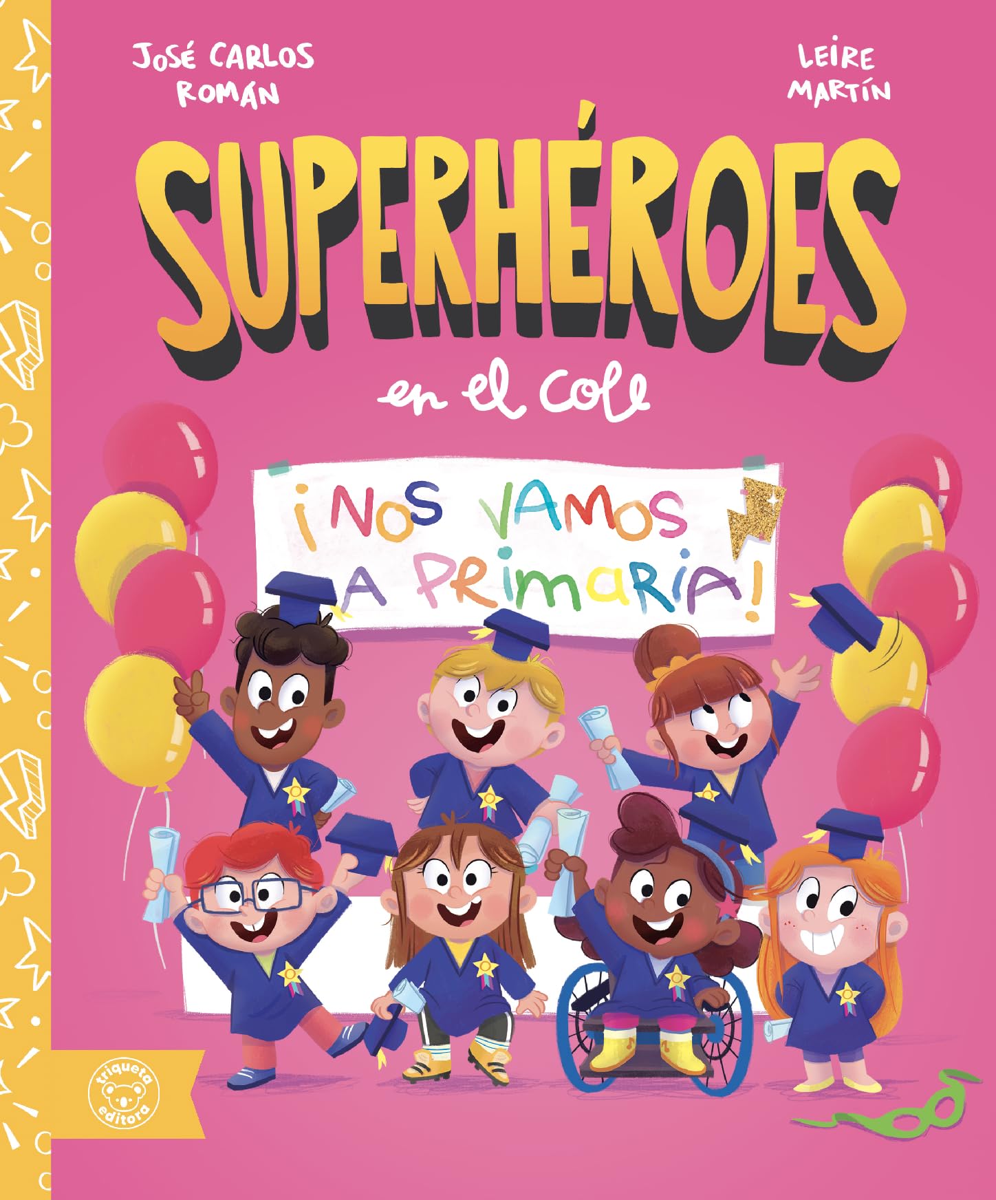 SUPERHÉROES EN EL COLE: ¡NOS VAMOS A PRIMARIA!: 4