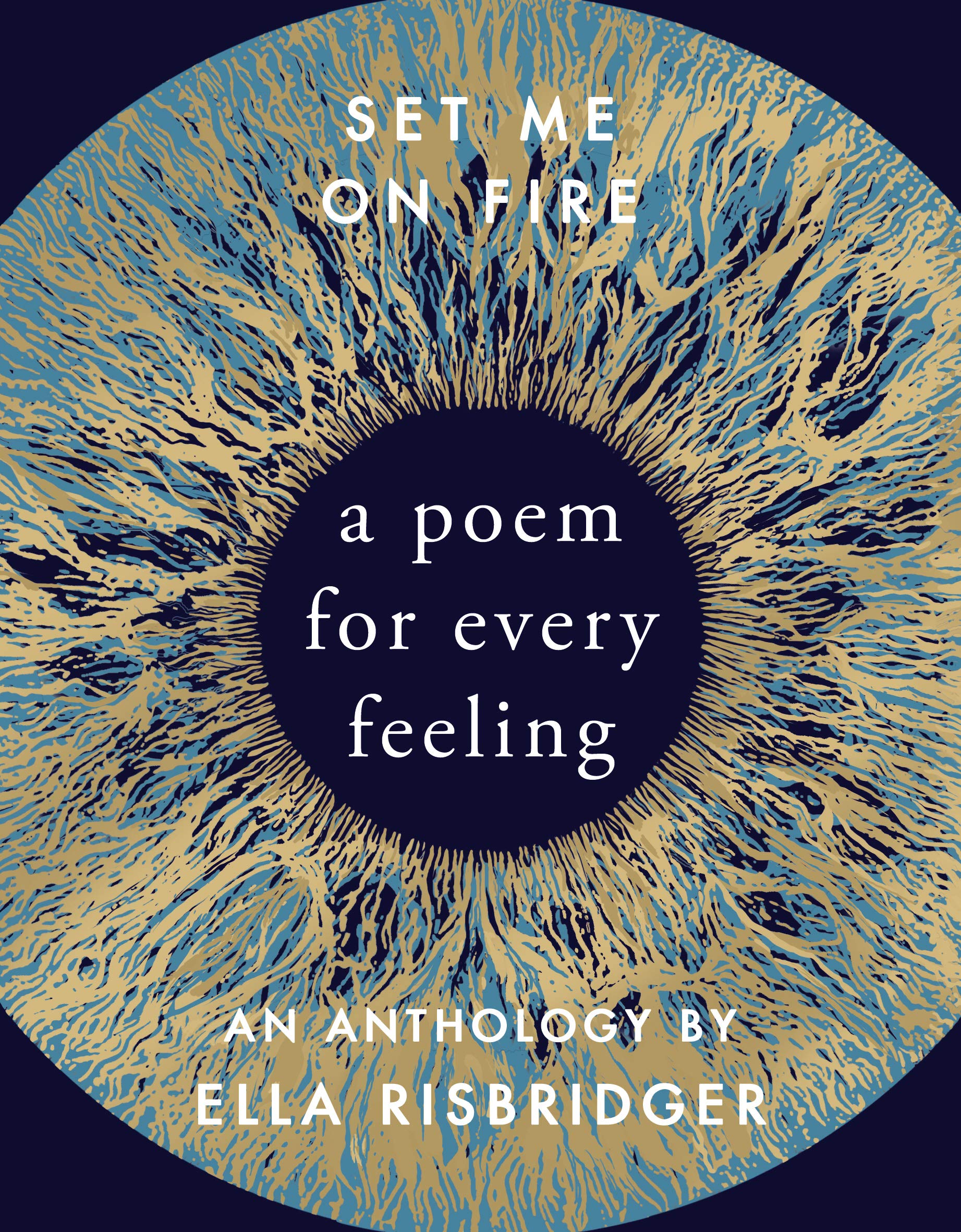 Libro: Set Me On Fire: A Poem For Every Feeling