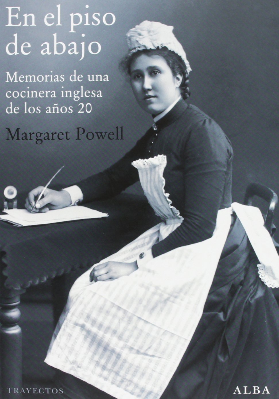 Libro: En el piso de abajo: Memorias de una cocinera inglesa en los años 20 (Trayectos)