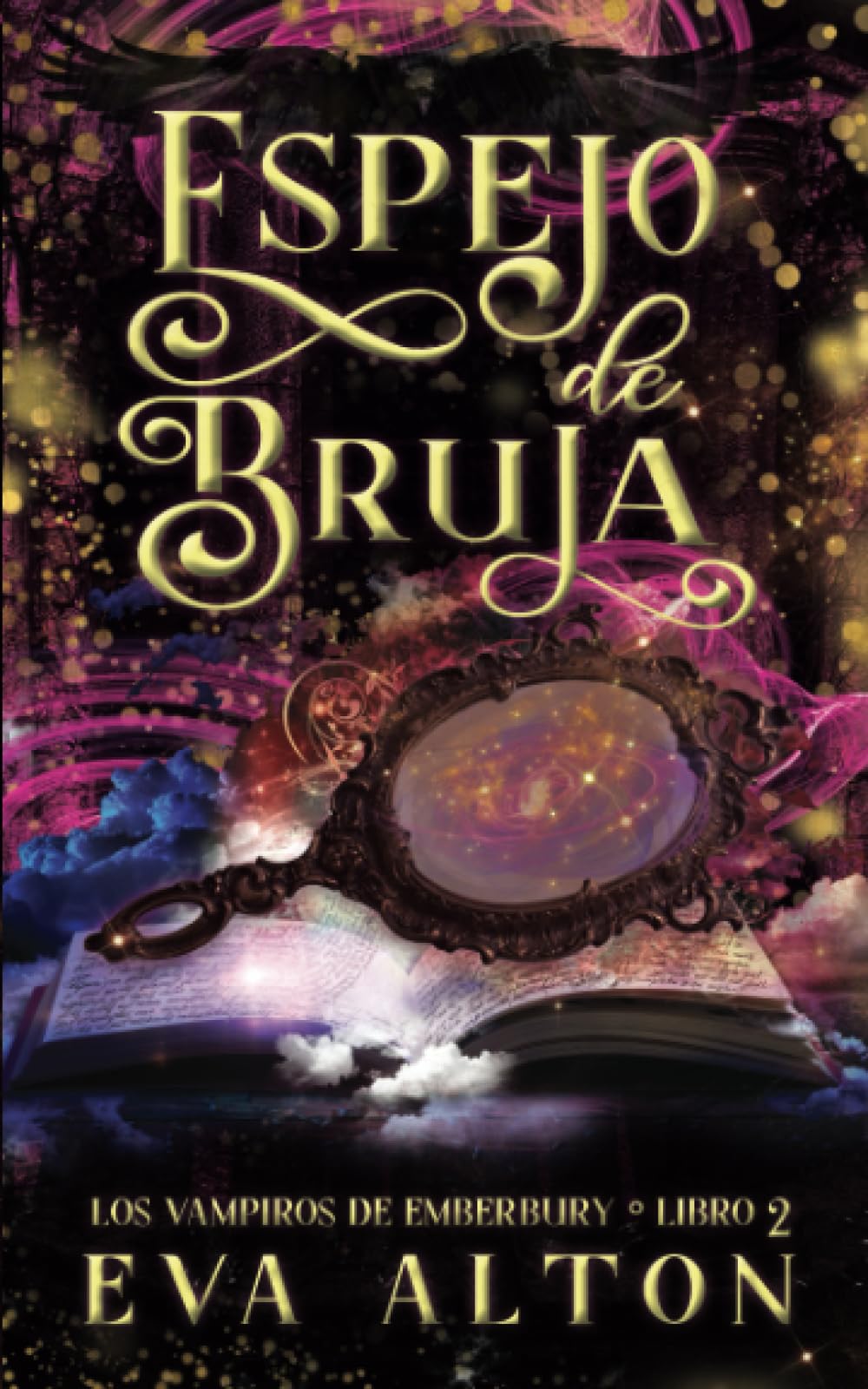 Libro: Espejo de Bruja: Una Novela Romántica de Brujas y Vampiros: 2 (Los Vampiros de Emberbury)
