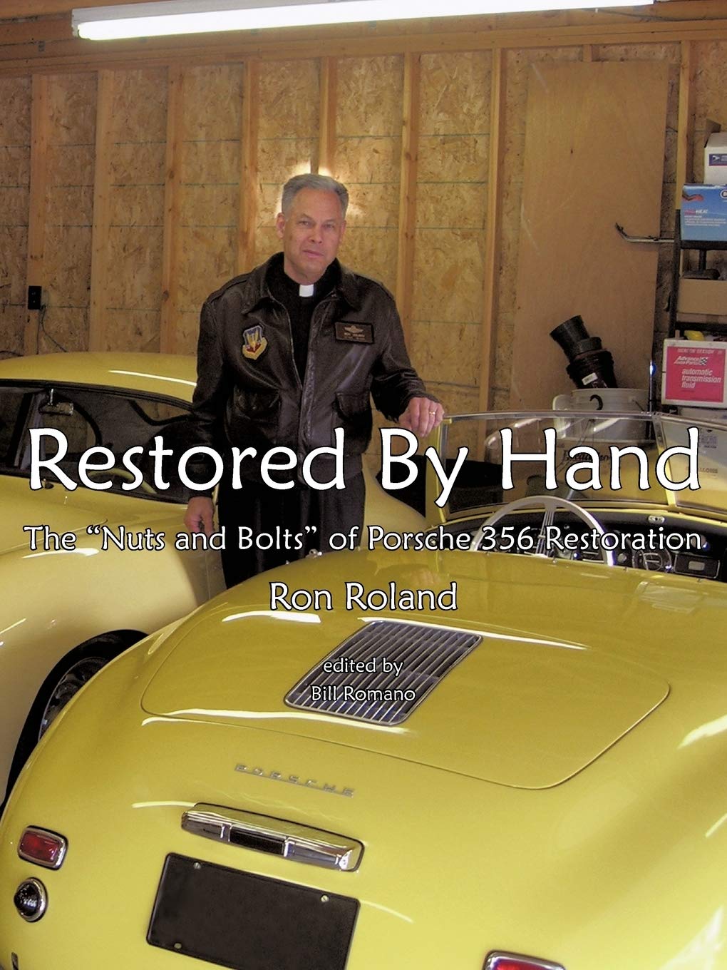 Libro: Restored by Hand: The "Nuts and Bolts" of Porsche 356 Restoration