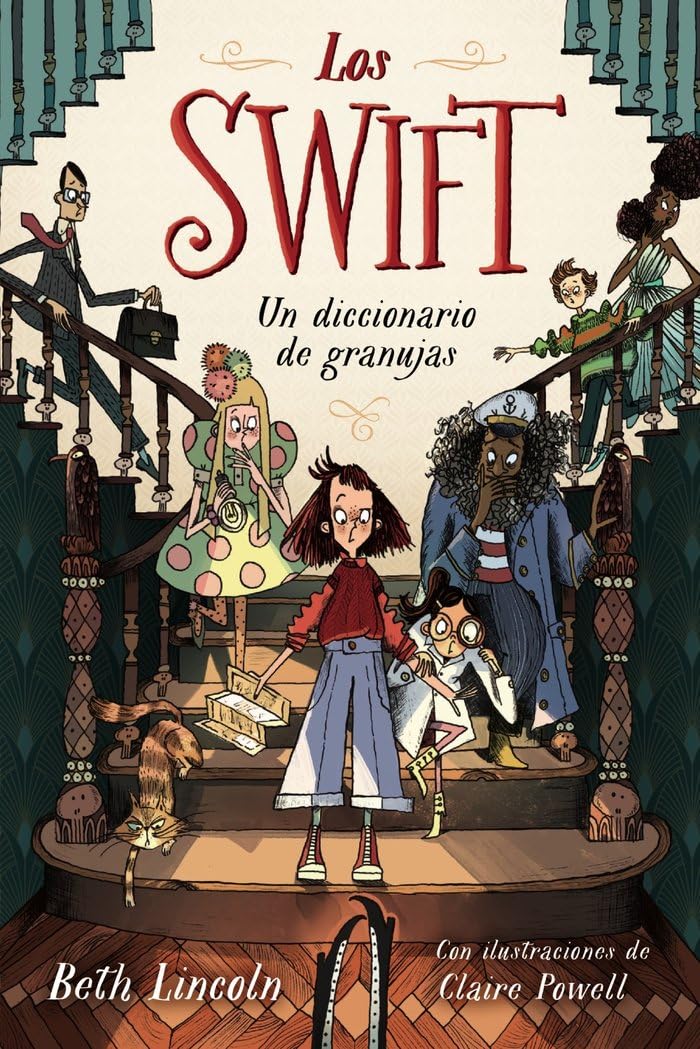 Libro: Los Swift 1: Un diccionario de granujas (LITERATURA INFANTIL - Narrativa infantil)