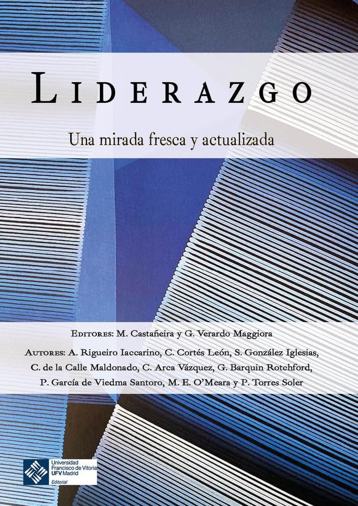 Libro: Liderazgo: Una mirada fresca y actualizada: 62 (Universidad Francisco de Vitoria)