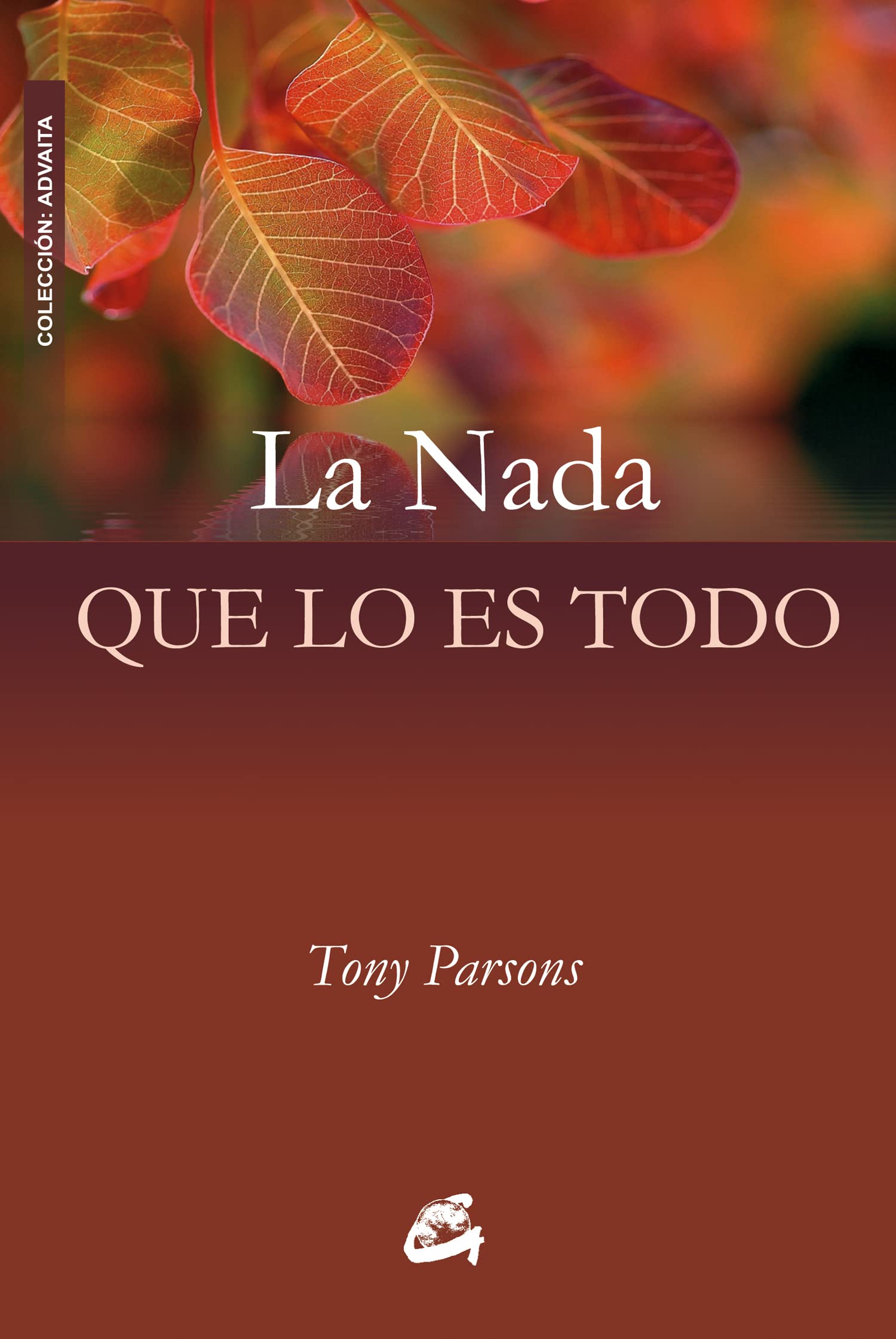 Libro: NADA QUE LO ES TODO, LA: DIÁLOGOS DE LOS ENCUENTROS CELEBRADOS EN EUROPA