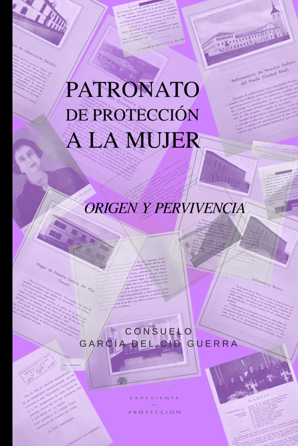 Libro: Patronato de protección a la mujer: Origen y pervivencia