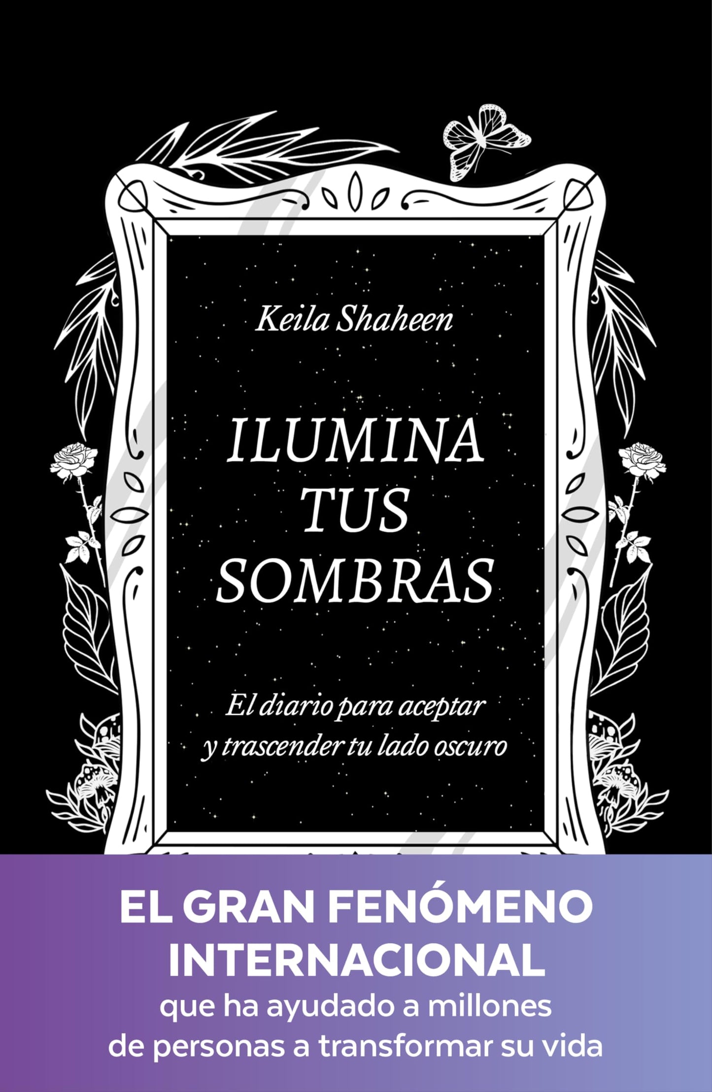 Libro: Ilumina tus sombras. El diario para aceptar y trascender tu lado oscuro: El diario para aceptar y trascender tu lado oscuro