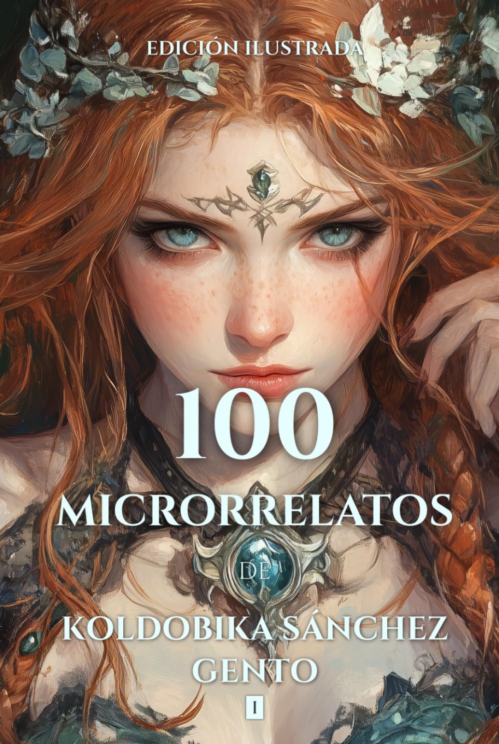 Libro: 100 Microrrelatos de Koldobika Sánchez Gento: Volumen 1 (EDICIÓN ILUSTRADA) (Spanish Edition)