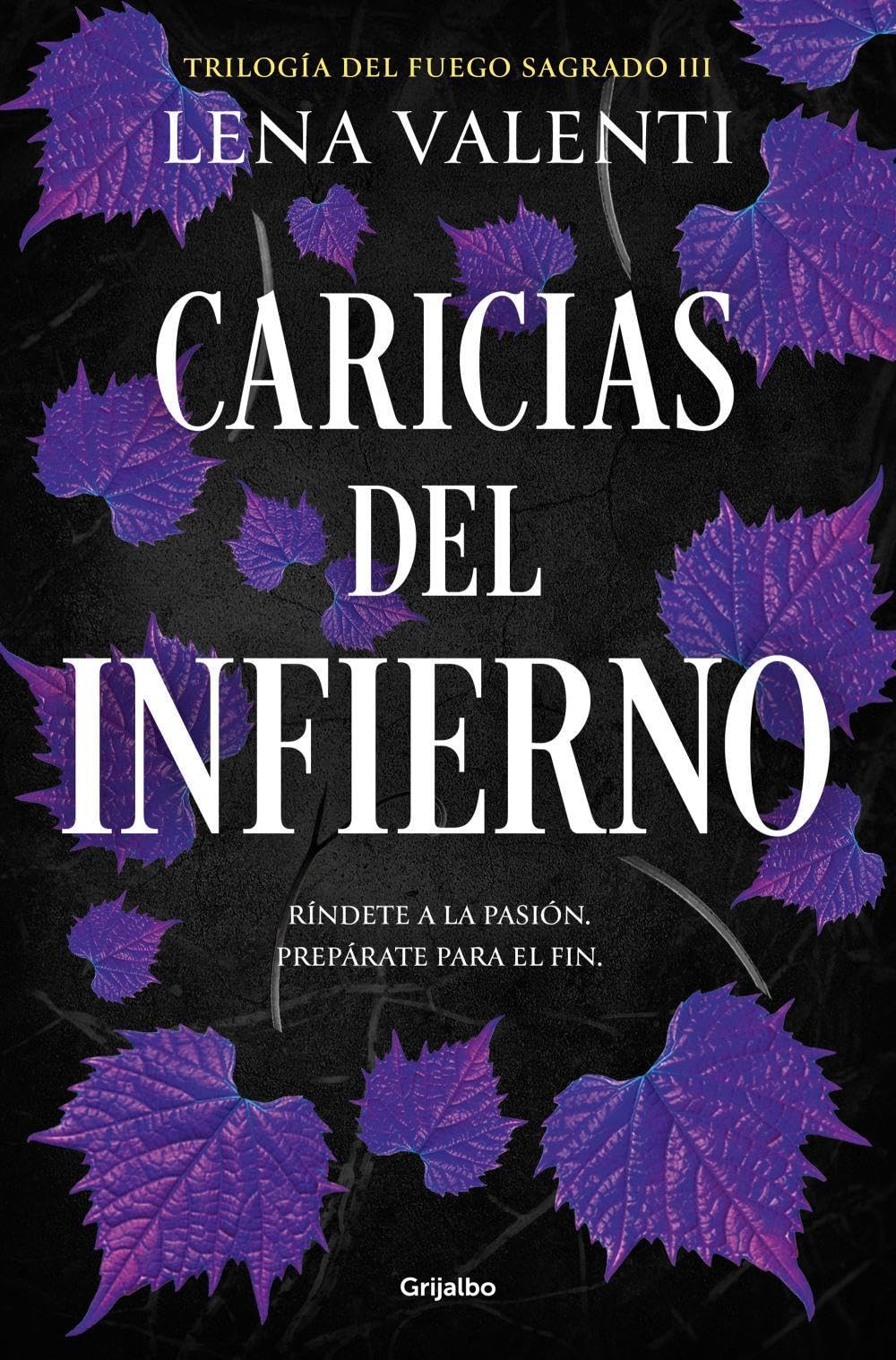 Libro: Caricias del infierno (Trilogía del Fuego Sagrado 3) (Ficción)
