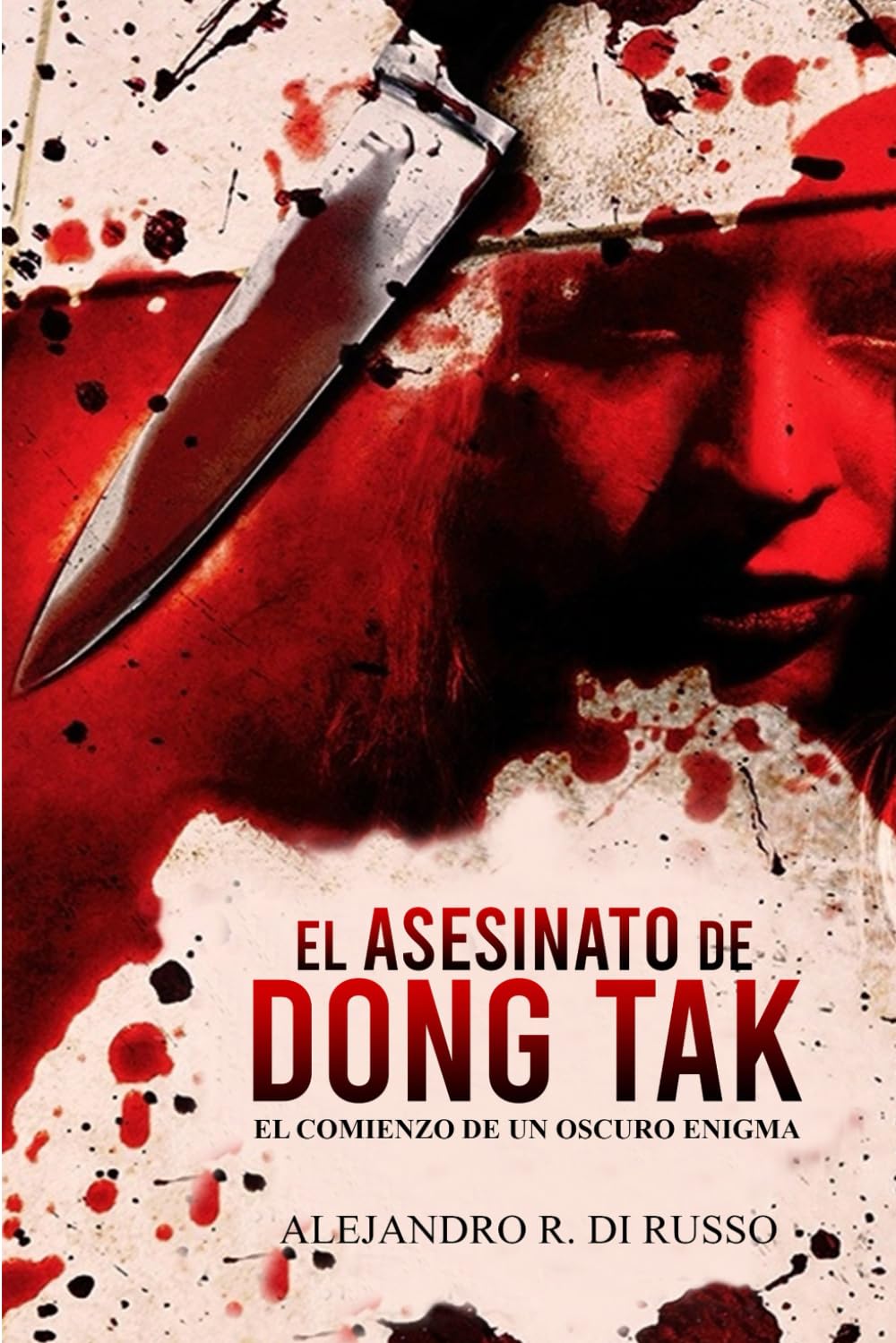 Libro: El asesinato de Dong Tak: El comienzo de un oscuro enigma (Spanish Edition)