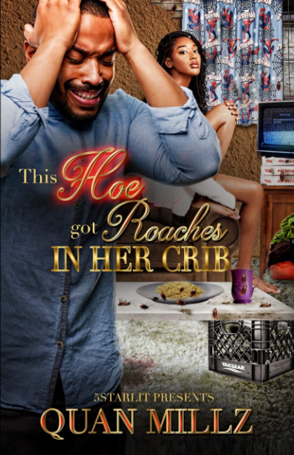 Libro: This Hoe Got Roaches In Her Crib: An Urban Satire: 1