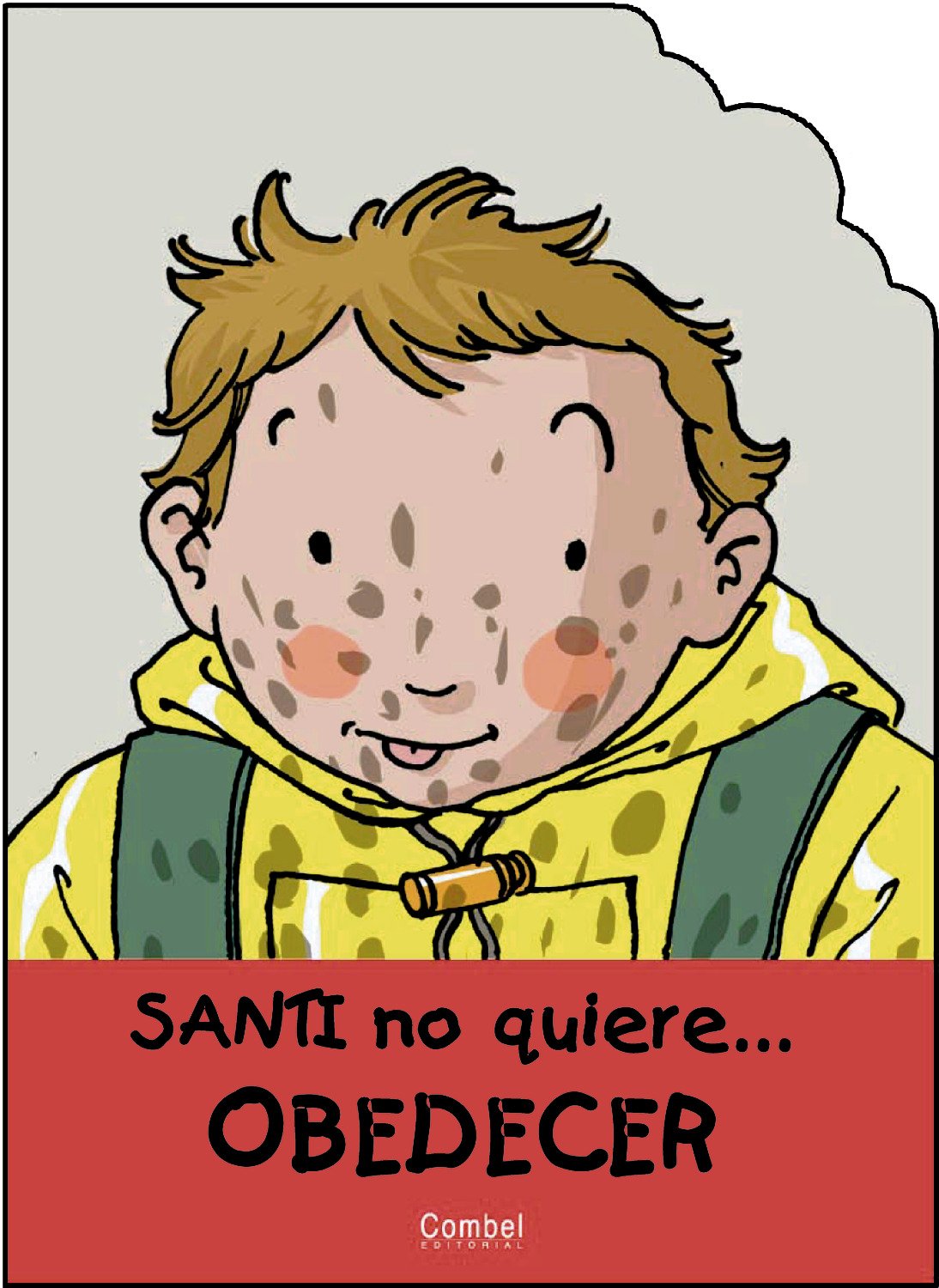 Libro: SANTI NO QUIERE OBEDECER (IMPRENTA)