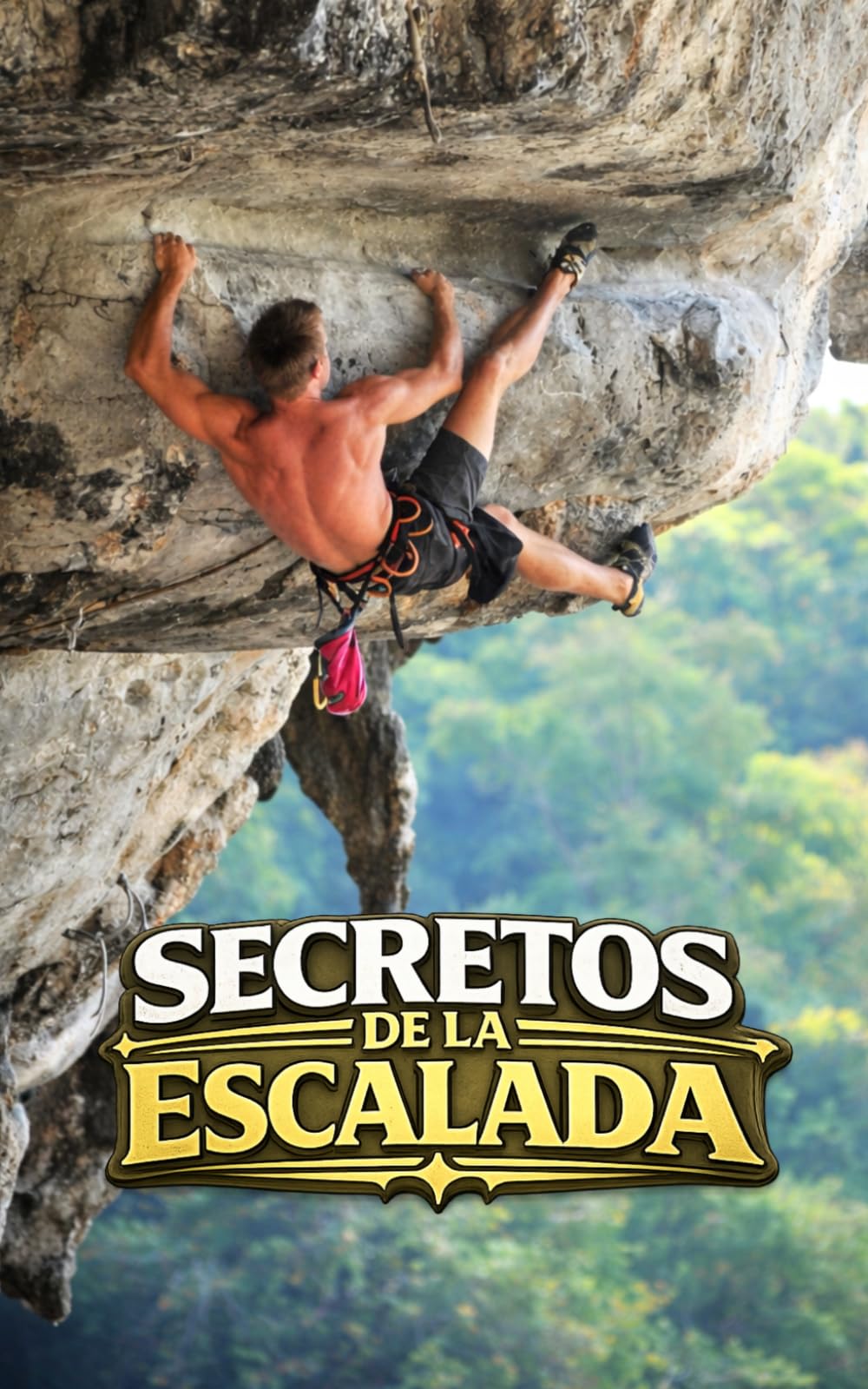 Libro: Secretos de la Escalada: Curiosidades y Hechos Increíbles (Spanish Edition)