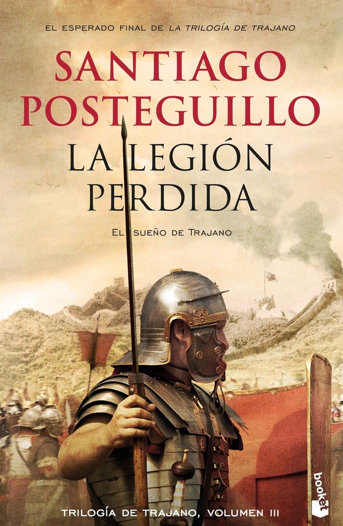 Libro: La legión perdida: Trilogía de Trajano, 3 (Novela histórica)