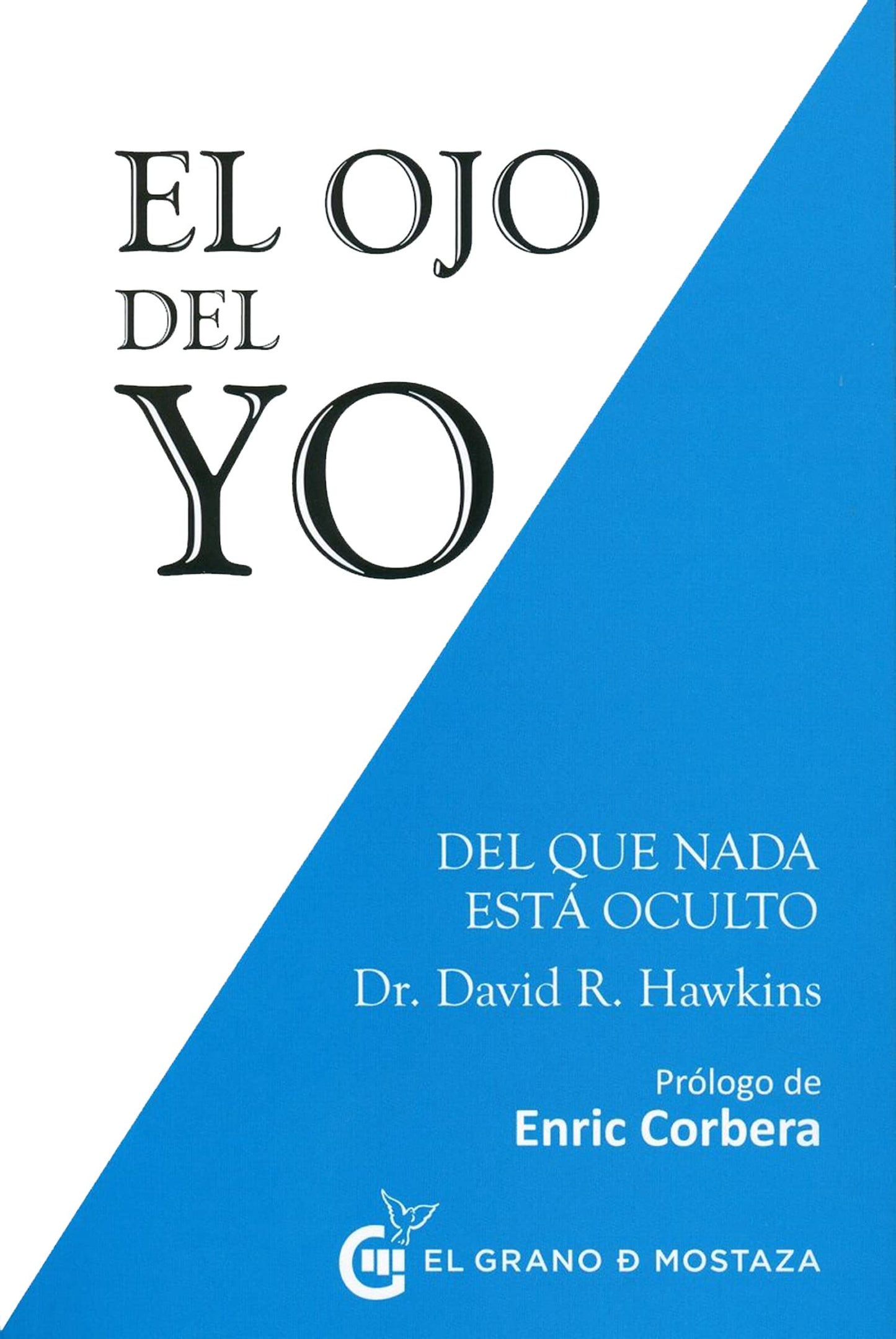 Libro: El ojo del Yo: Del que nada está oculto (SIN COLECCION)