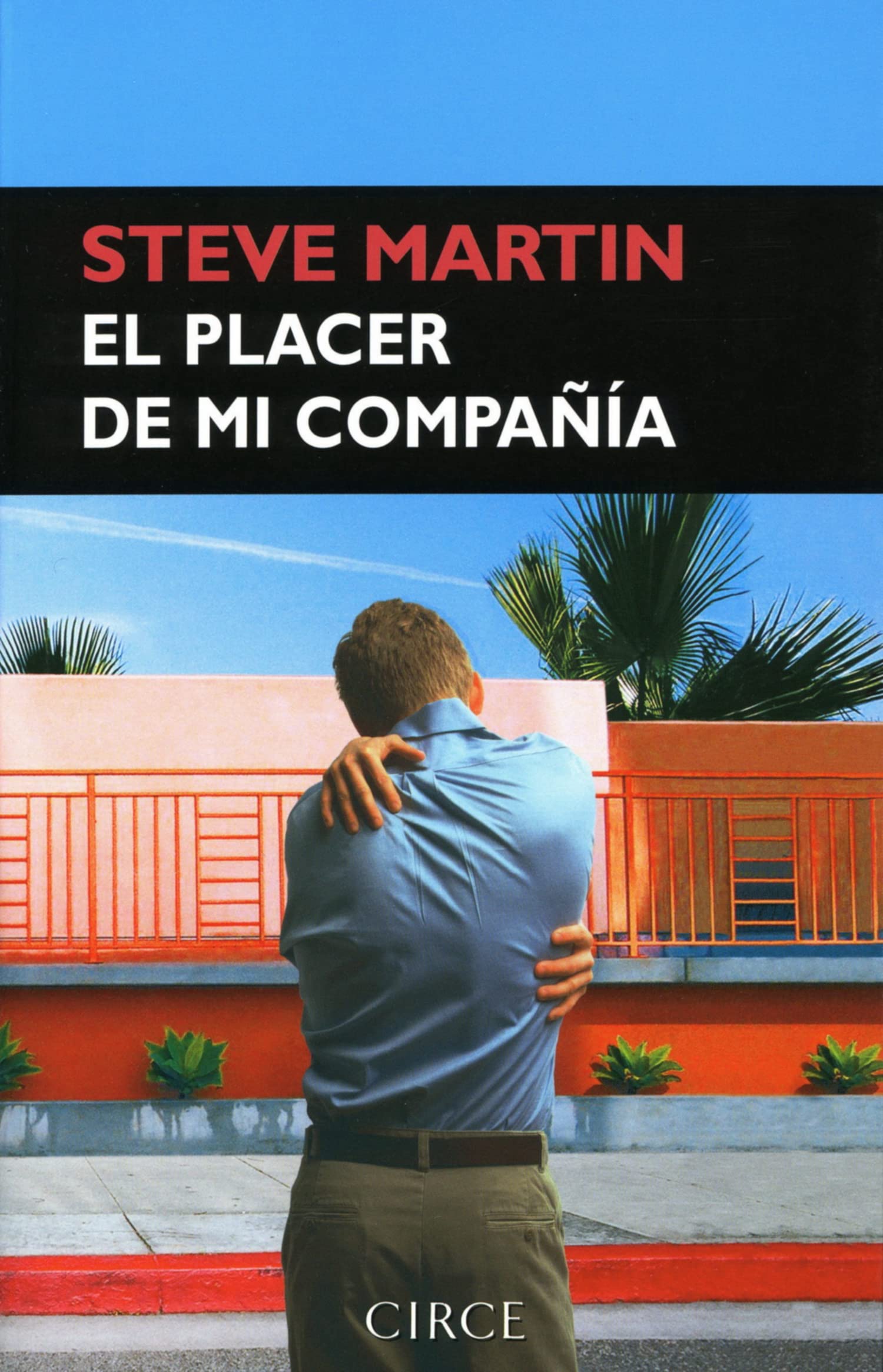 Libro: El placer de mi compañía (Narrativa)