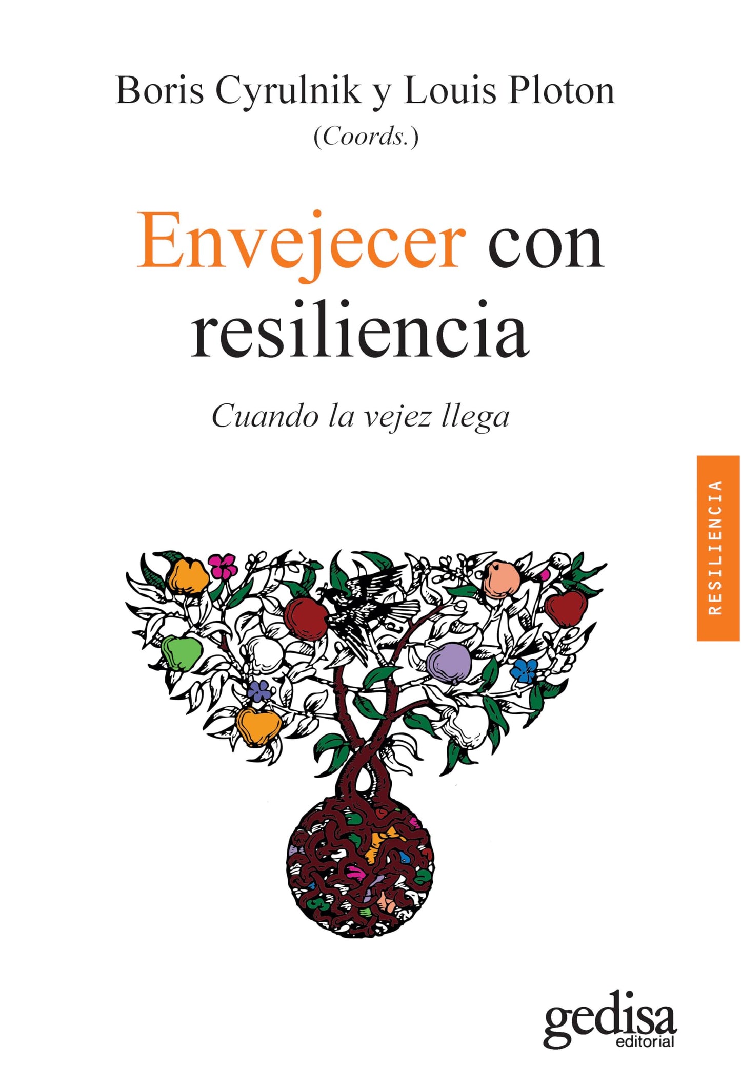 Libro: Envejecer con resiliencia: Cuando la vejez llega (Psicologia / Resiliencia) (Spanish Edition)