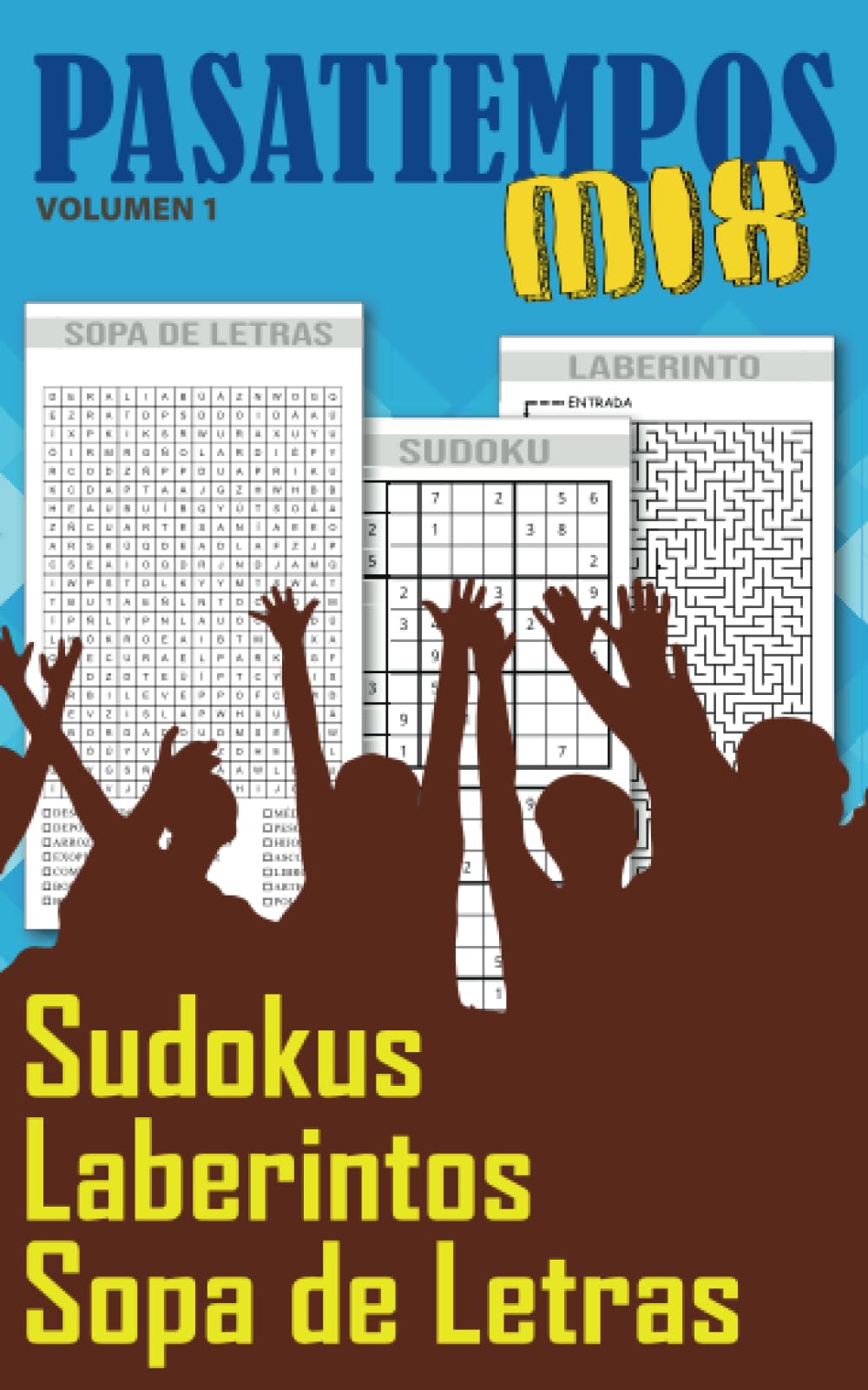 Libro: Pasatiempos MIX - Libro de Bolsillo - Sudokus, Laberintos y Sopa de Letras Volumen 1: Más de 90 pasatiempos variados para Jóvenes y Adultos. Horas de entretenimiento y diversión. (Spanish Edition)