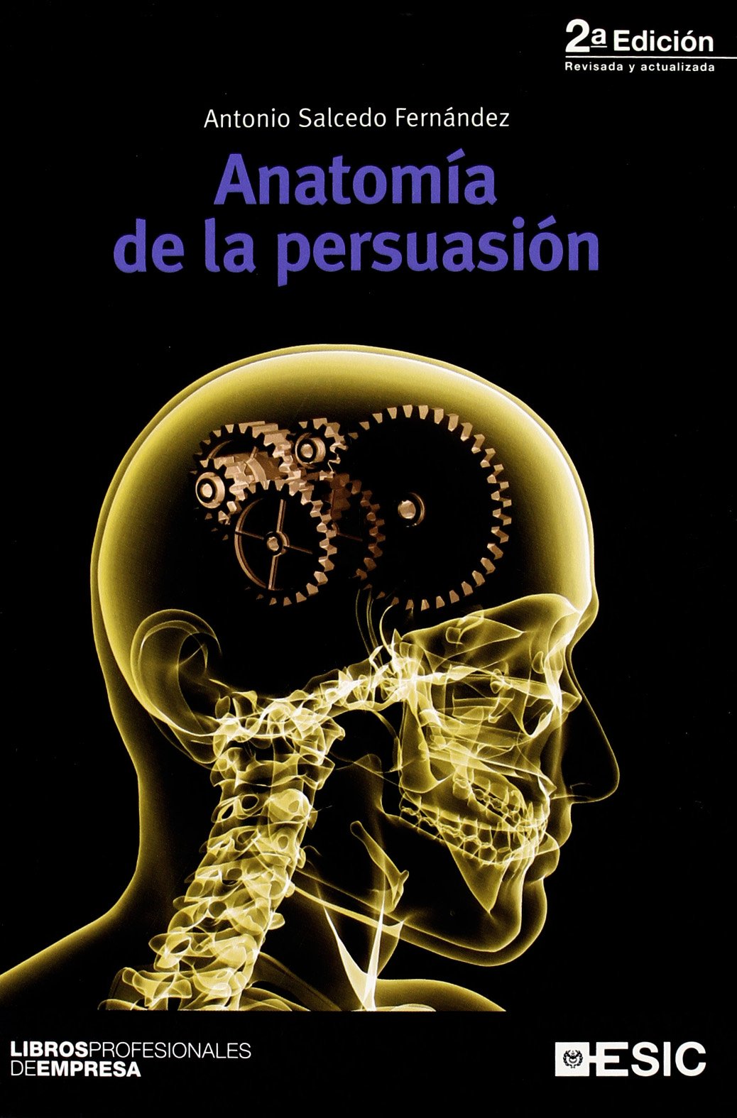 Libro: Anatomía de la persuasión (Libros profesionales)