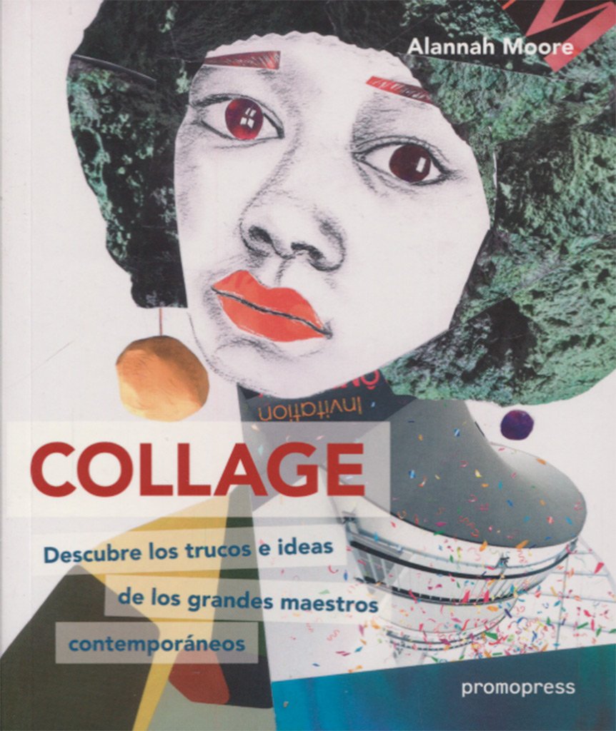 Libro: Collage. Descubre los trucos e ideas de los grandes maestros contemporáneos