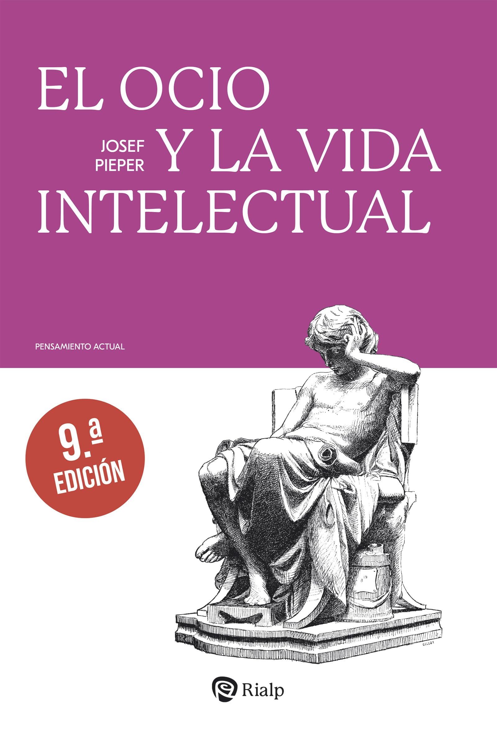 El ocio y la vida intelectual (Pensamiento Actual)