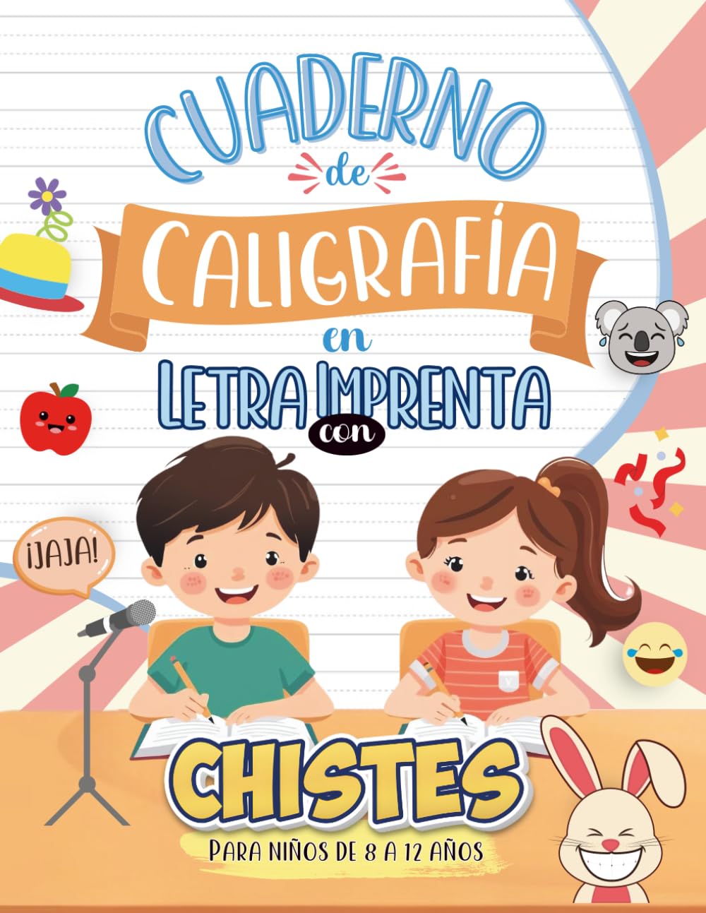 Cuaderno de Caligrafía en Letra Imprenta con Chistes: Para Niños de 8 a 12 años (Colección Caligrafía Montessori – Letra Imprenta)