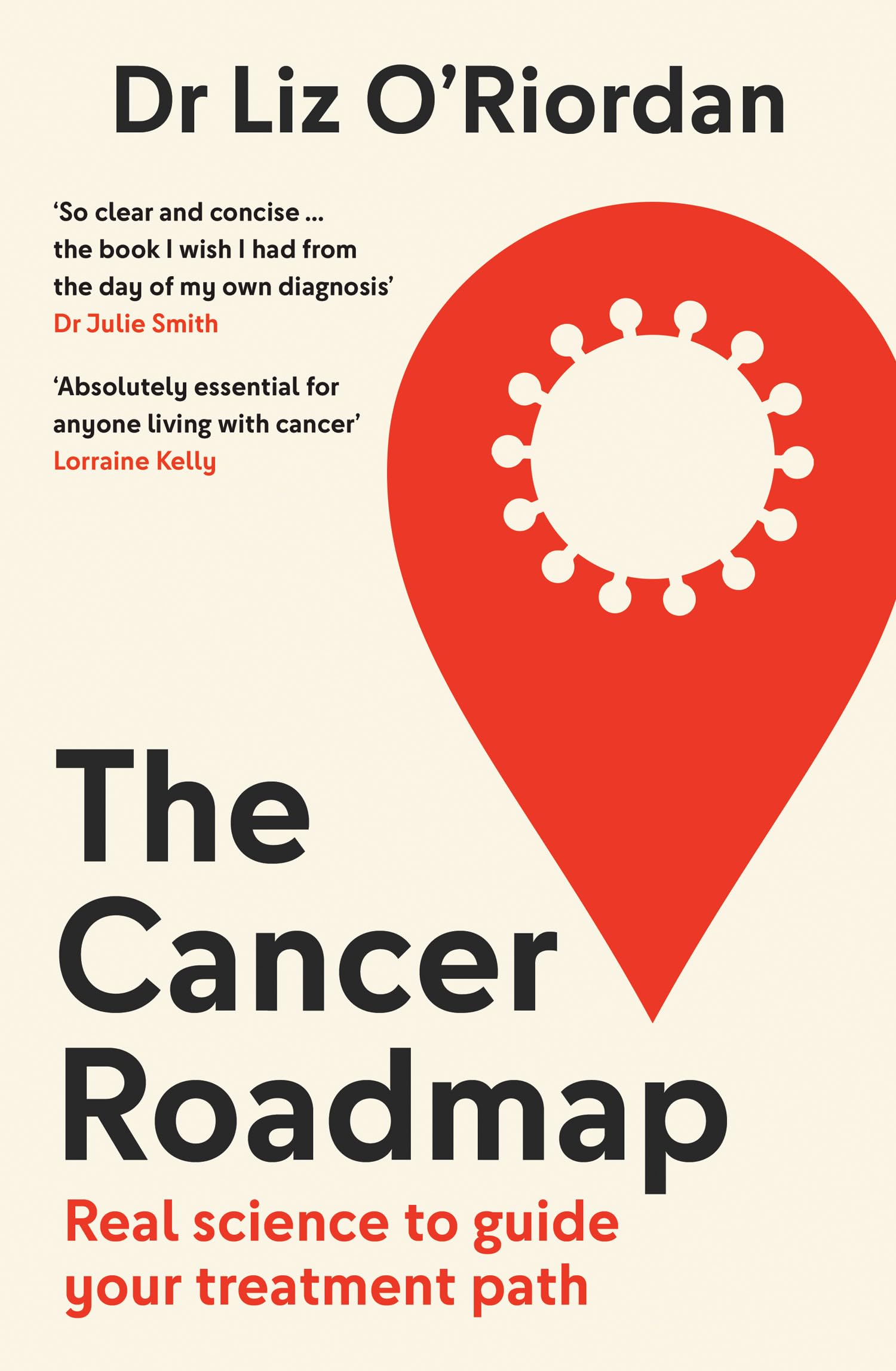 Libro: The Cancer Roadmap: New science-backed guide to your cancer treatment path, by expert Dr Liz O’Riordan