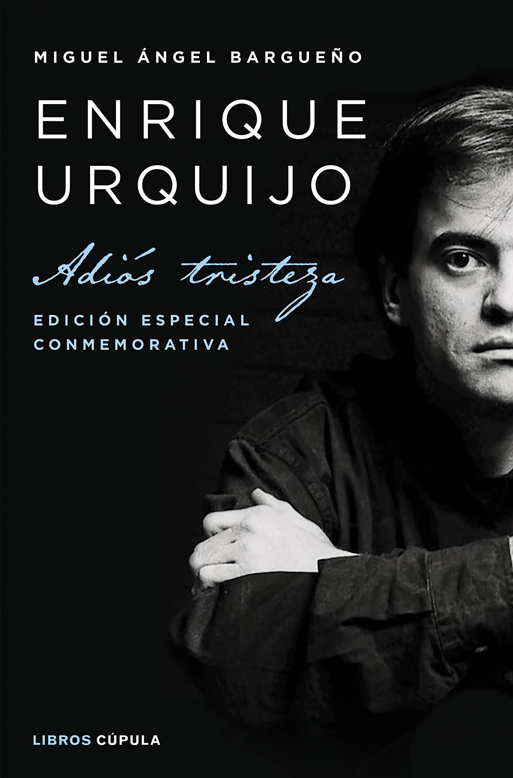 Libro: Enrique Urquijo: Adiós tristeza. Edición especial conmemorativa (Música)
