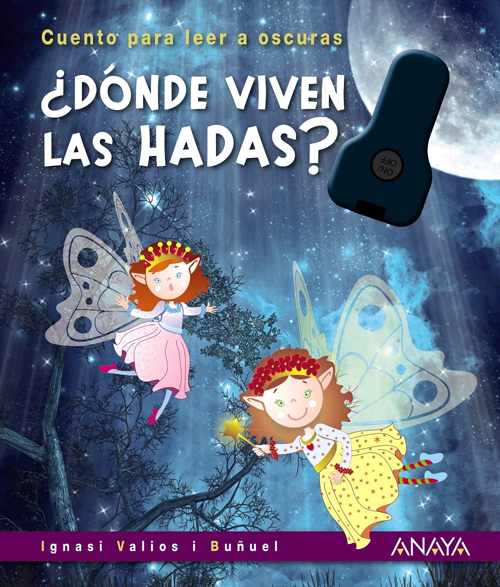 Libro: ¿Dónde viven las hadas?: Cuento para leer a oscuras (PRIMEROS LECTORES - Cuentos para leer a oscuras)