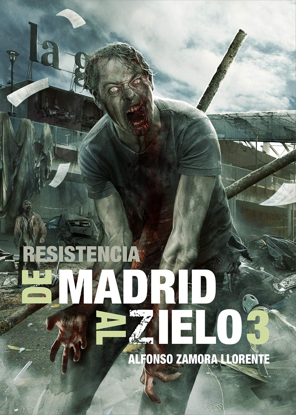 Libro: De Madrid al Zielo 3: Resistencia (Línea Z)