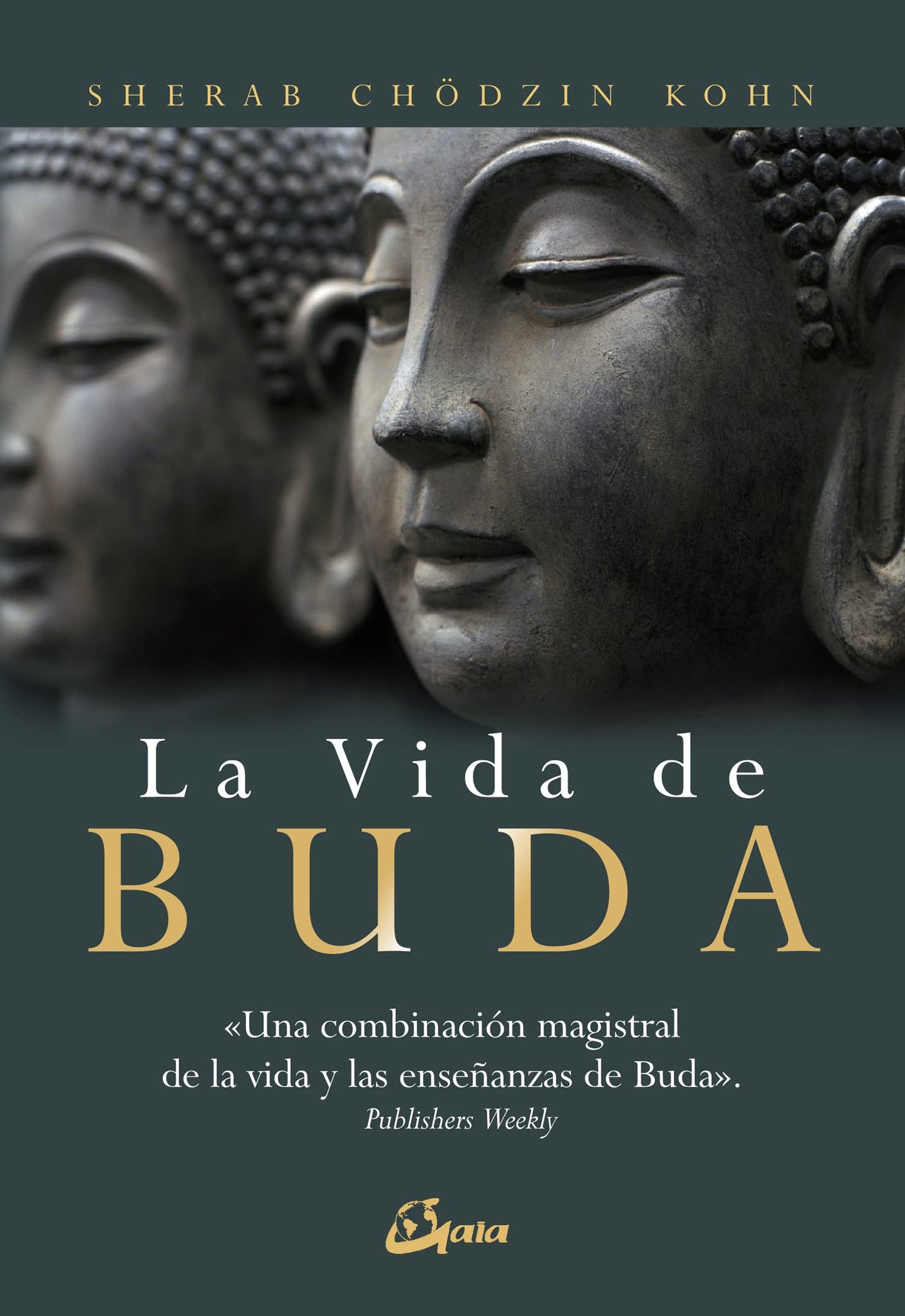 Libro: La vida de Buda: Una combinación magistral de la vida y las enseñanzas de Buda (Spanish Edition)