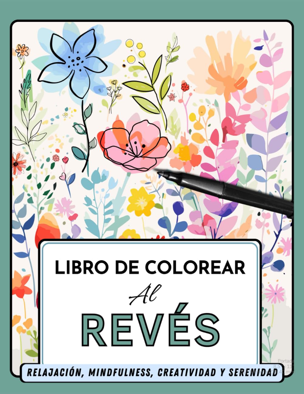 Libro de colorear a la inversa: Colorear al Revés para Relajación / Mindfulness / Creatividad / Serenidad / anti estres