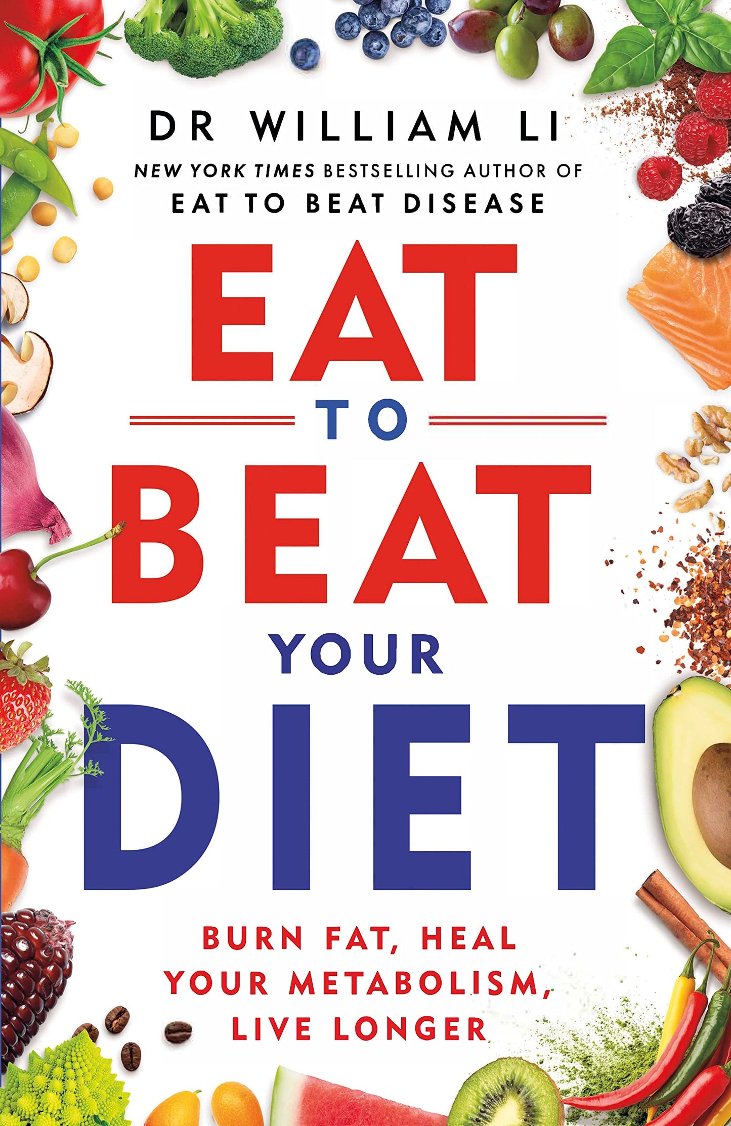 Libro: Eat to Beat Your Diet: Burn fat, heal your metabolism, live longer