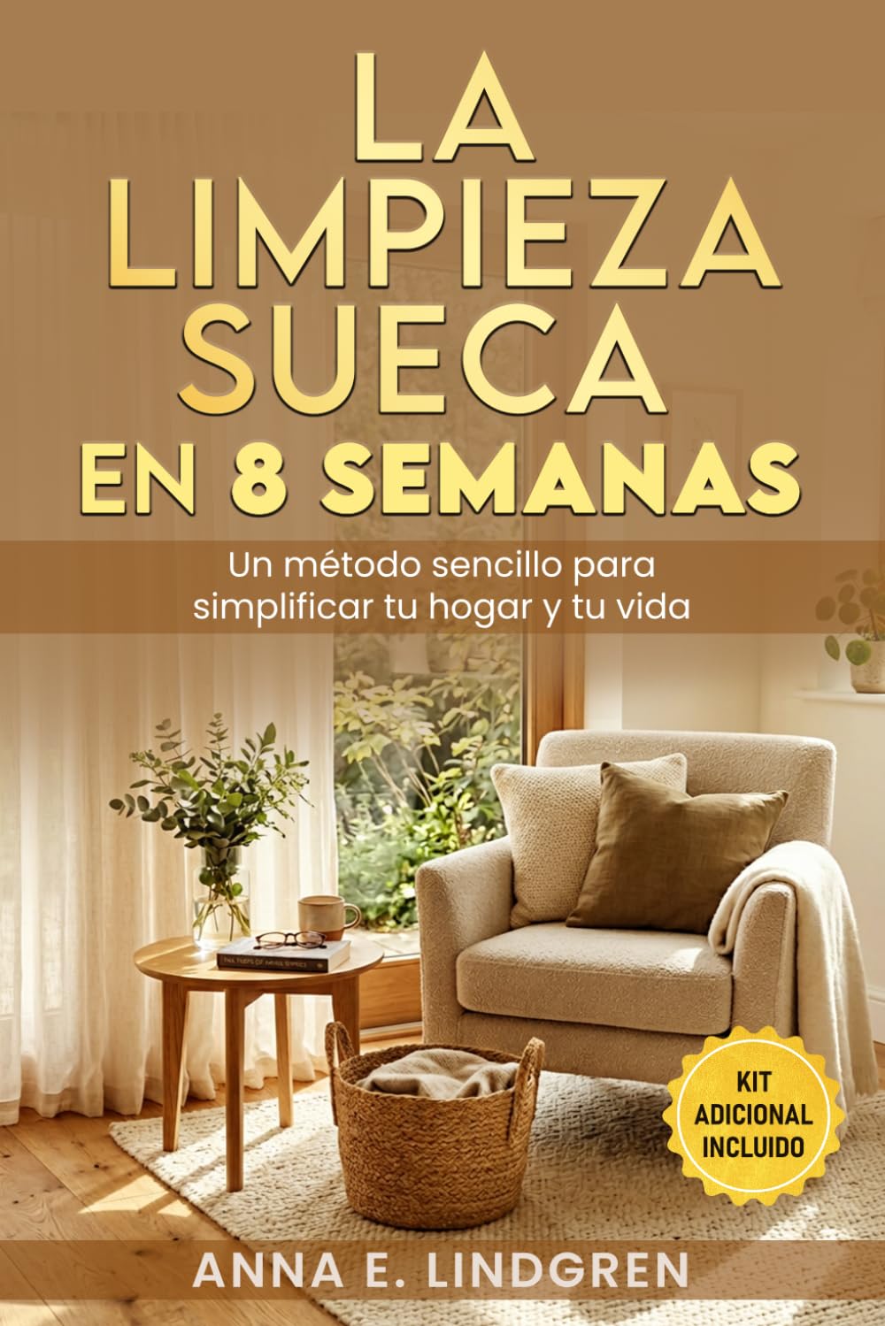 Libro: La limpieza sueca en ocho semanas: Un método sencillo para simplificar tu hogar y tu vida