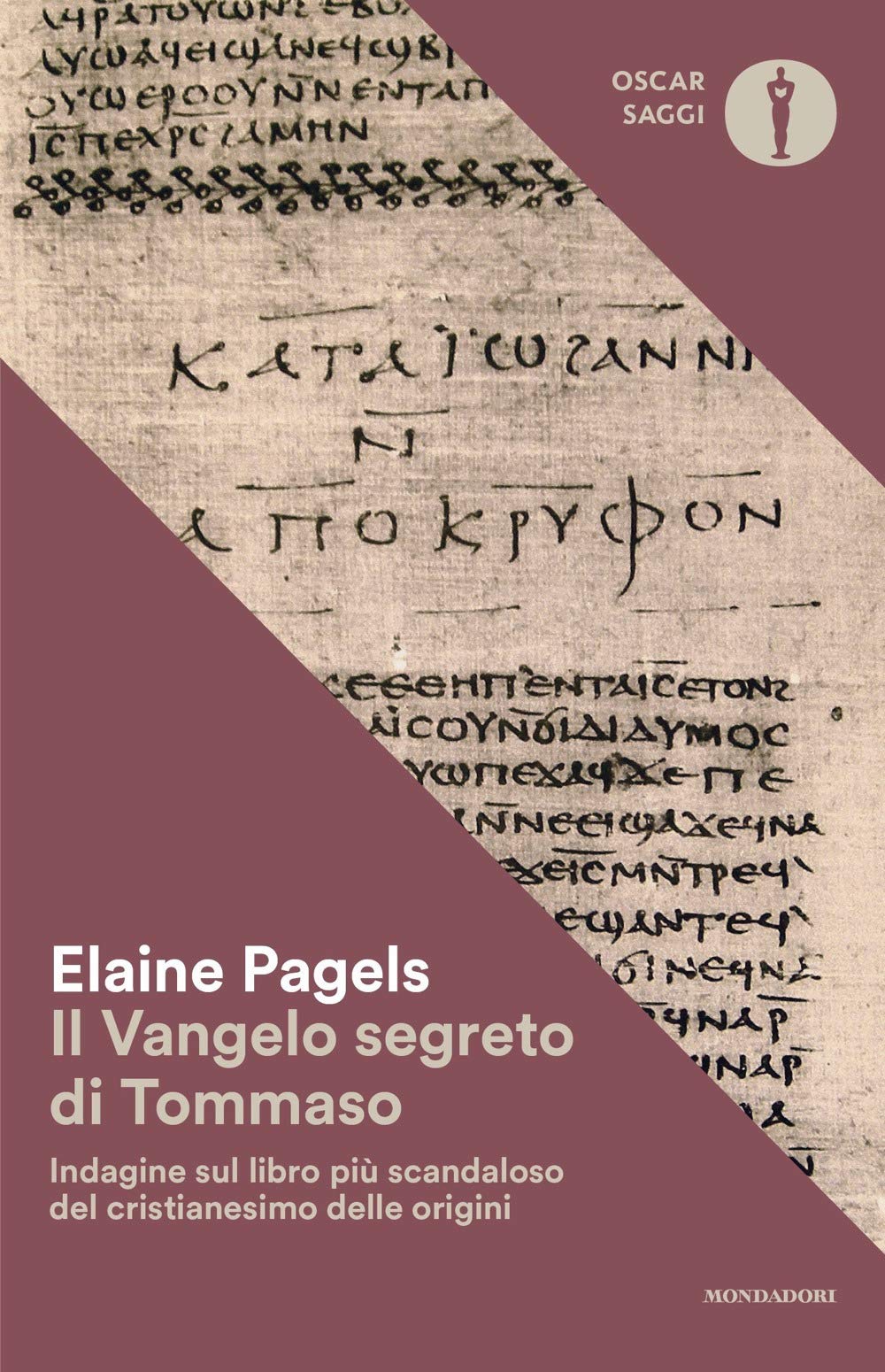 Libro: Il vangelo segreto di Tommaso (Oscar saggi)