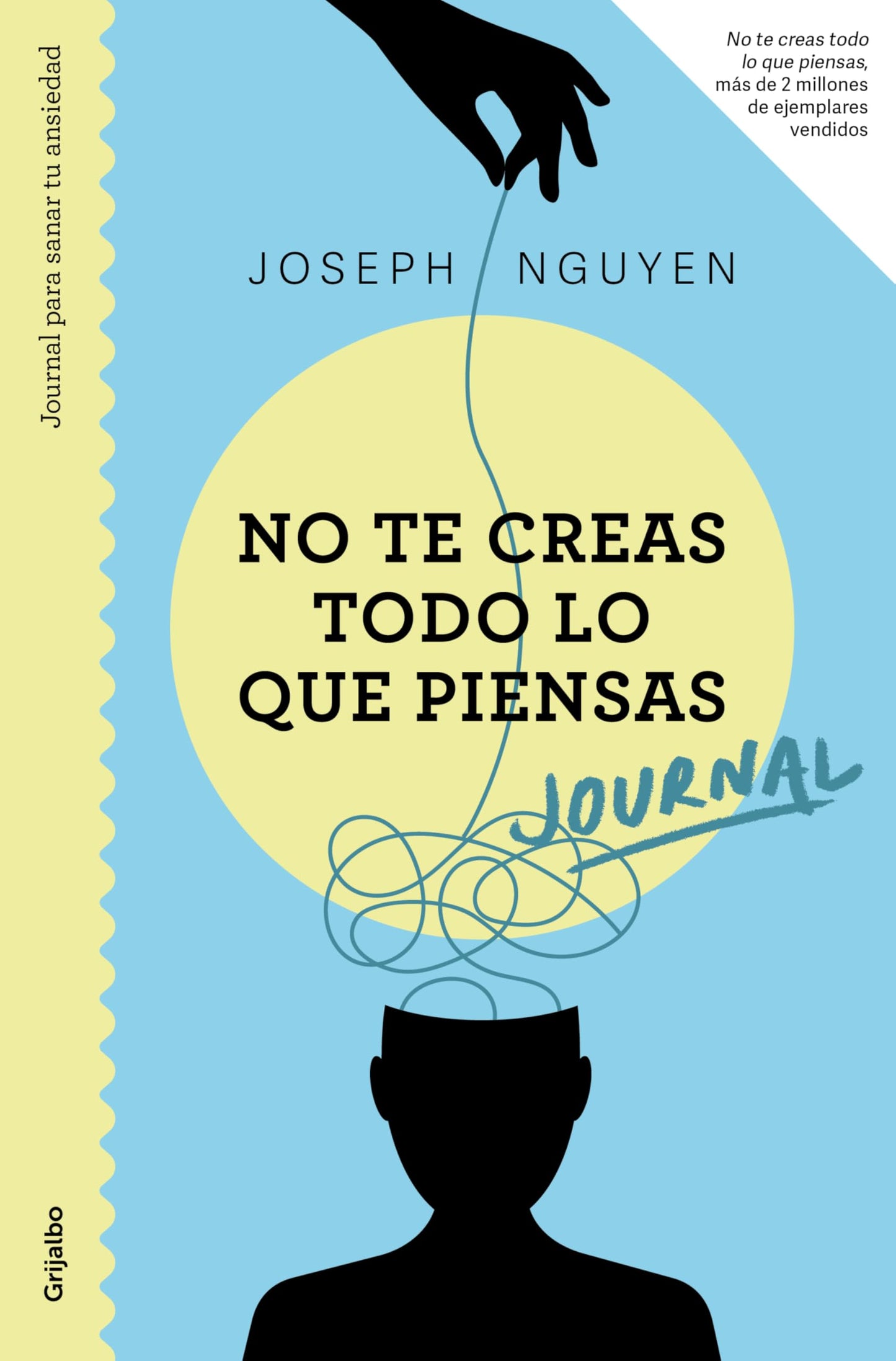 Journal. No te creas todo lo que piensas: Journal para sanar tu ansiedad (Crecimiento personal)
