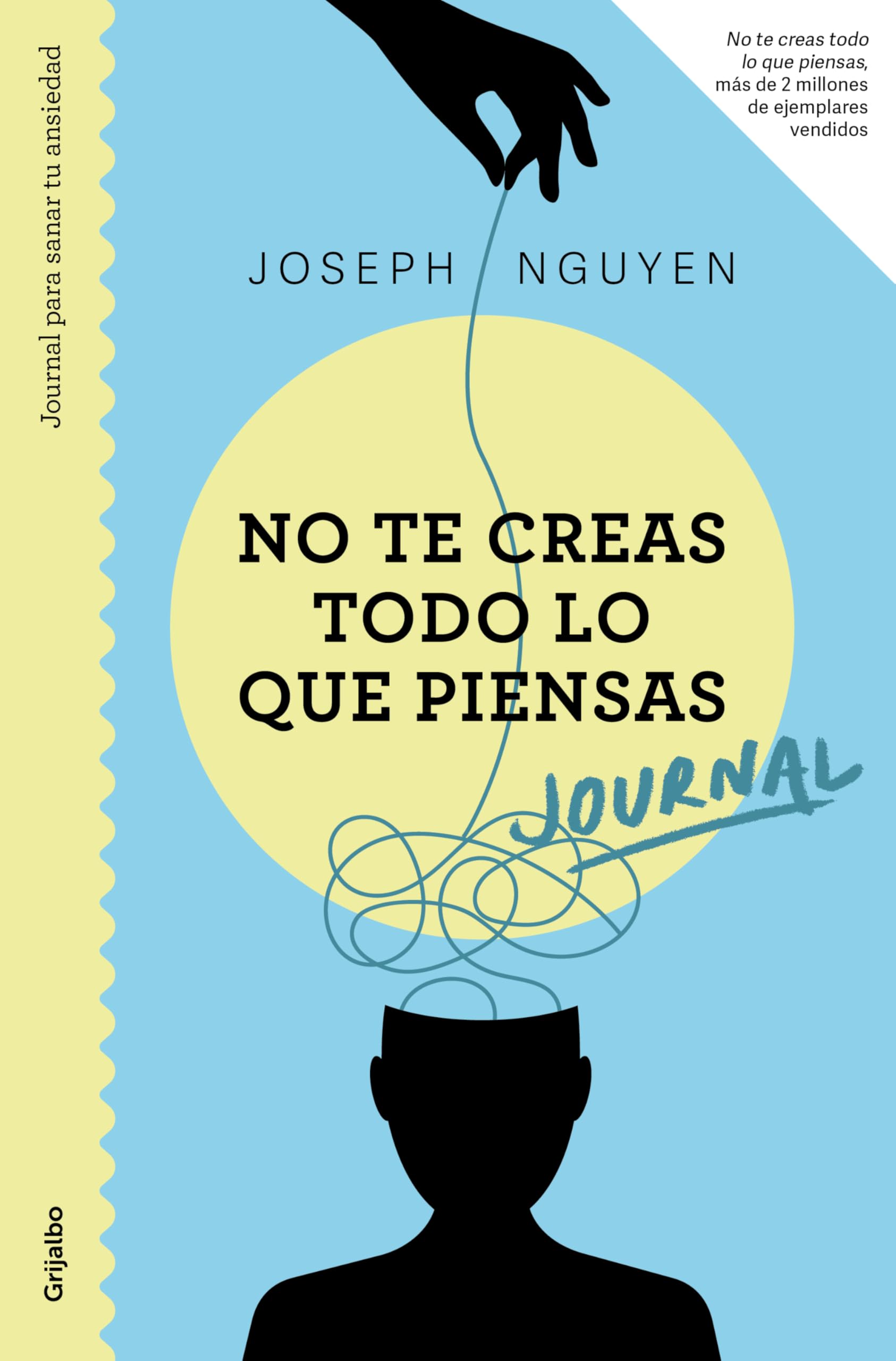 Journal. No te creas todo lo que piensas: Journal para sanar tu ansiedad (Crecimiento personal)