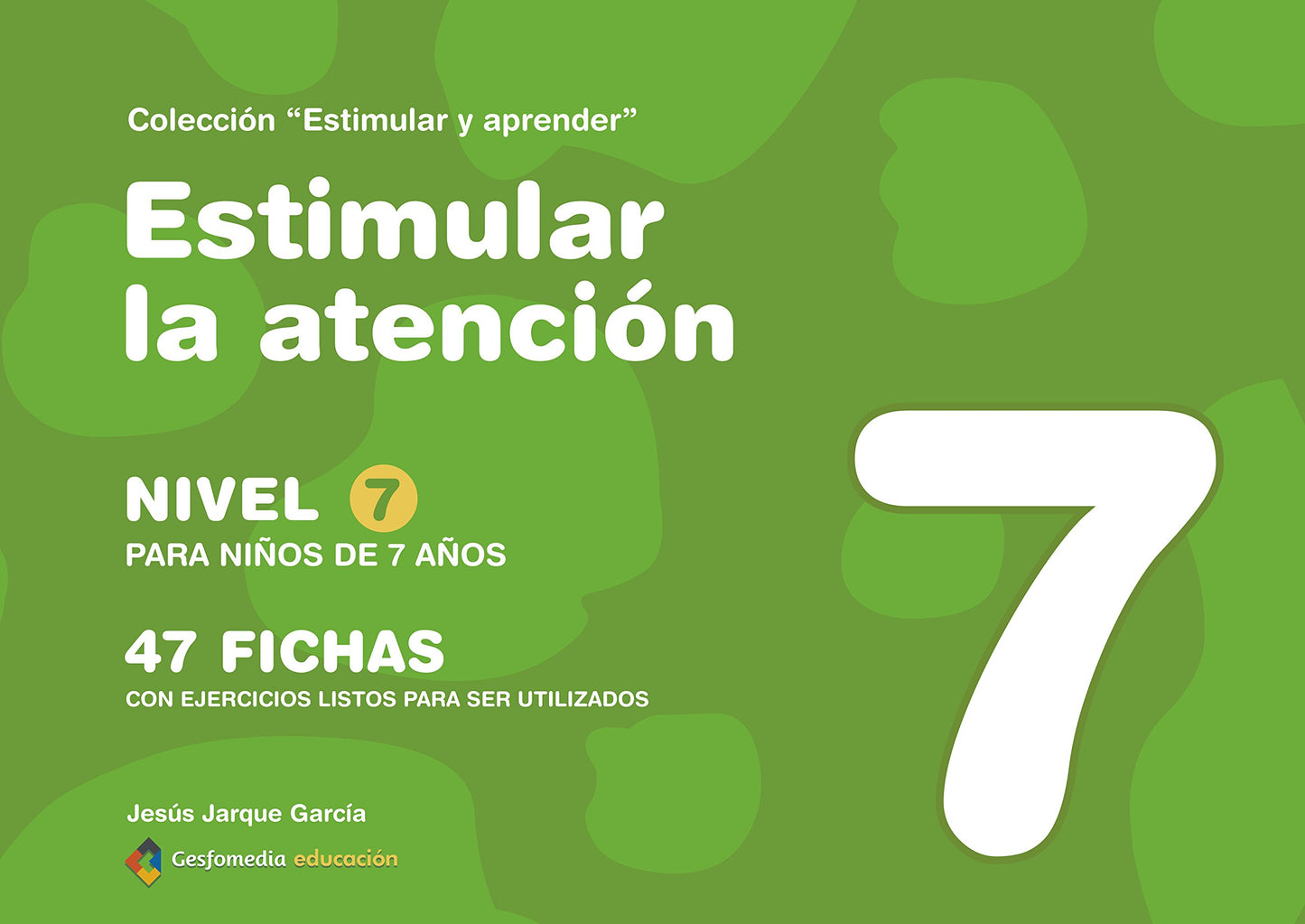 Libro: Estimular la atención : nivel 7 : para niños de 7 años