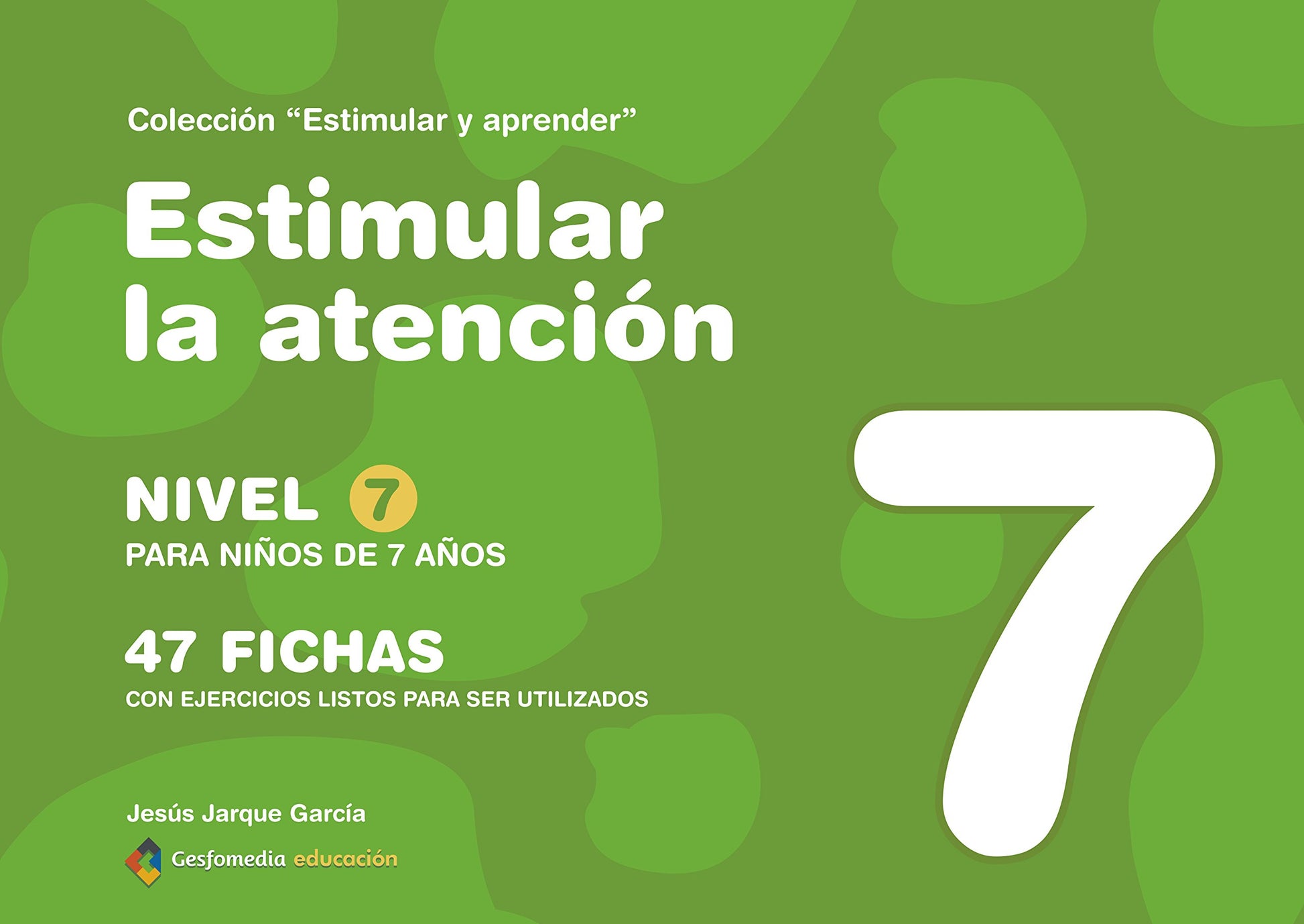 Libro: Estimular la atención : nivel 7 : para niños de 7 años