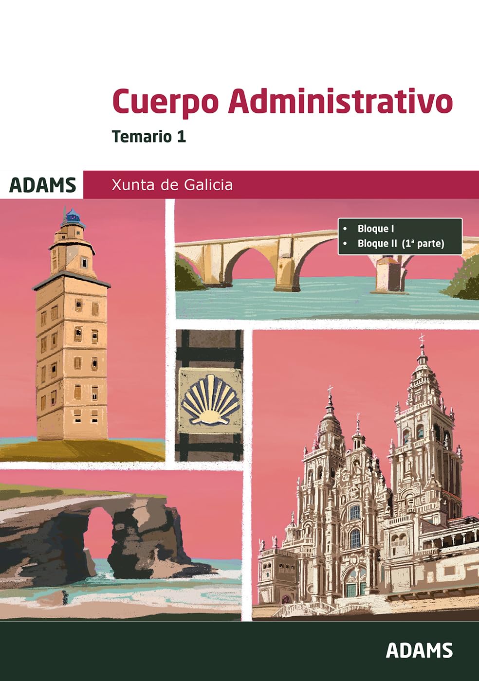Temario 1 Administrativos de la Xunta de Galicia (Temarios 1 y 2 Grupo Administrativo Xunta de Galicia (OC))