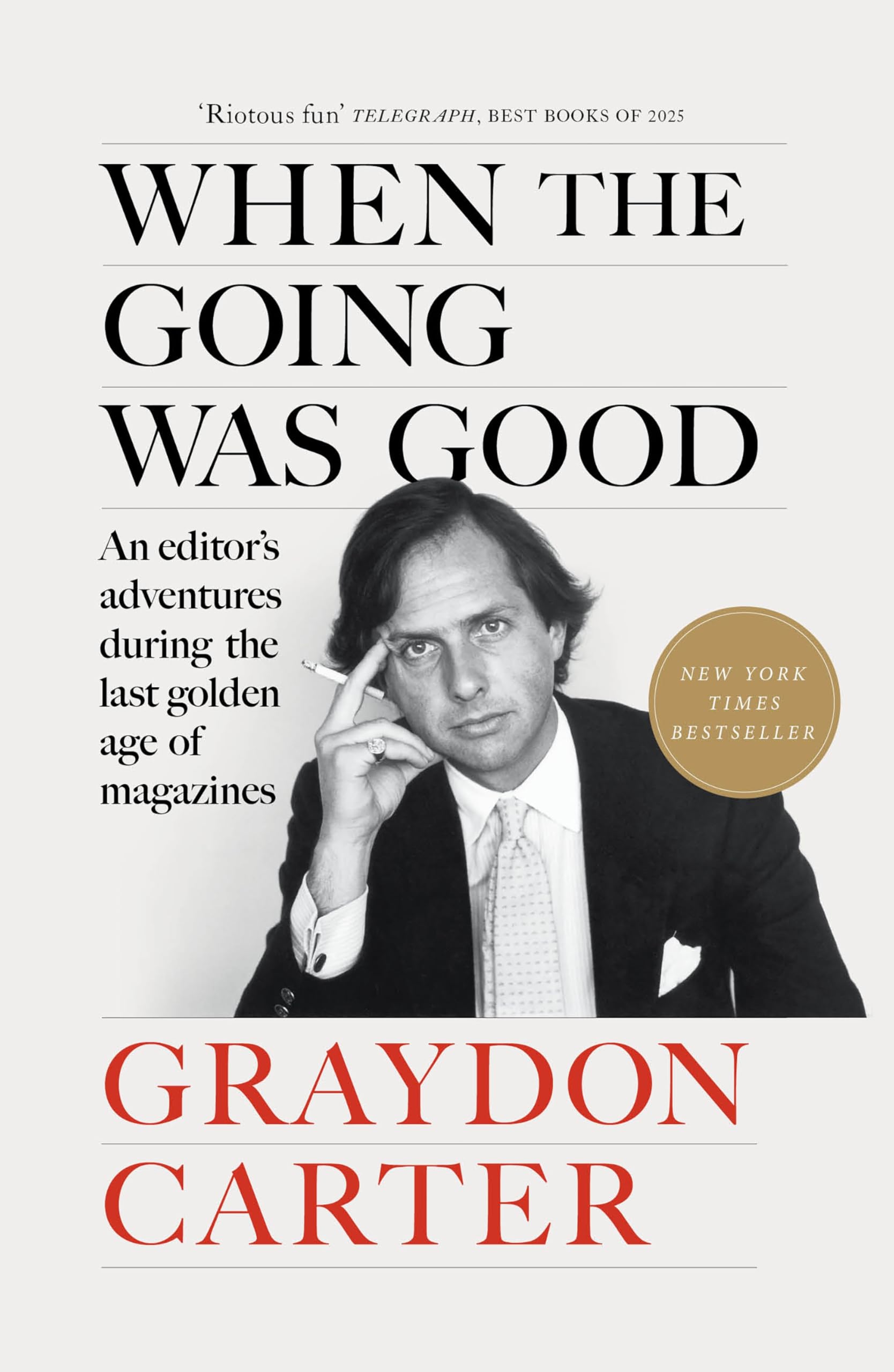 Libro: When the Going Was Good: An Editor's Adventures During the Last Golden Age of Magazines