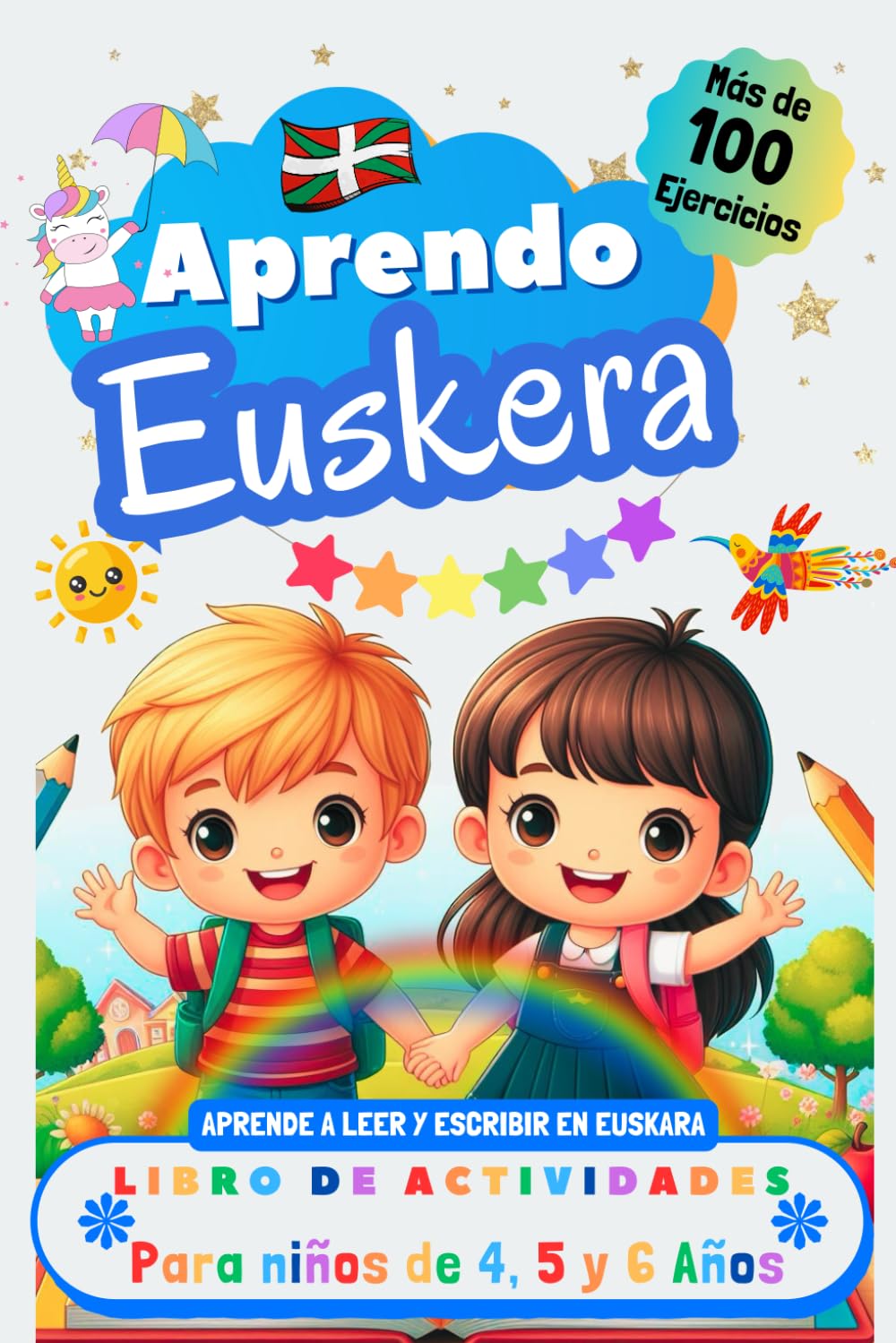 Libro: Aprendo Euskera, Libro de Actividades para Niños de 4, 5 y 6 años: Más de 100 ejercicios, Aprende a leer y escribir en Euskara (Spanish Edition)